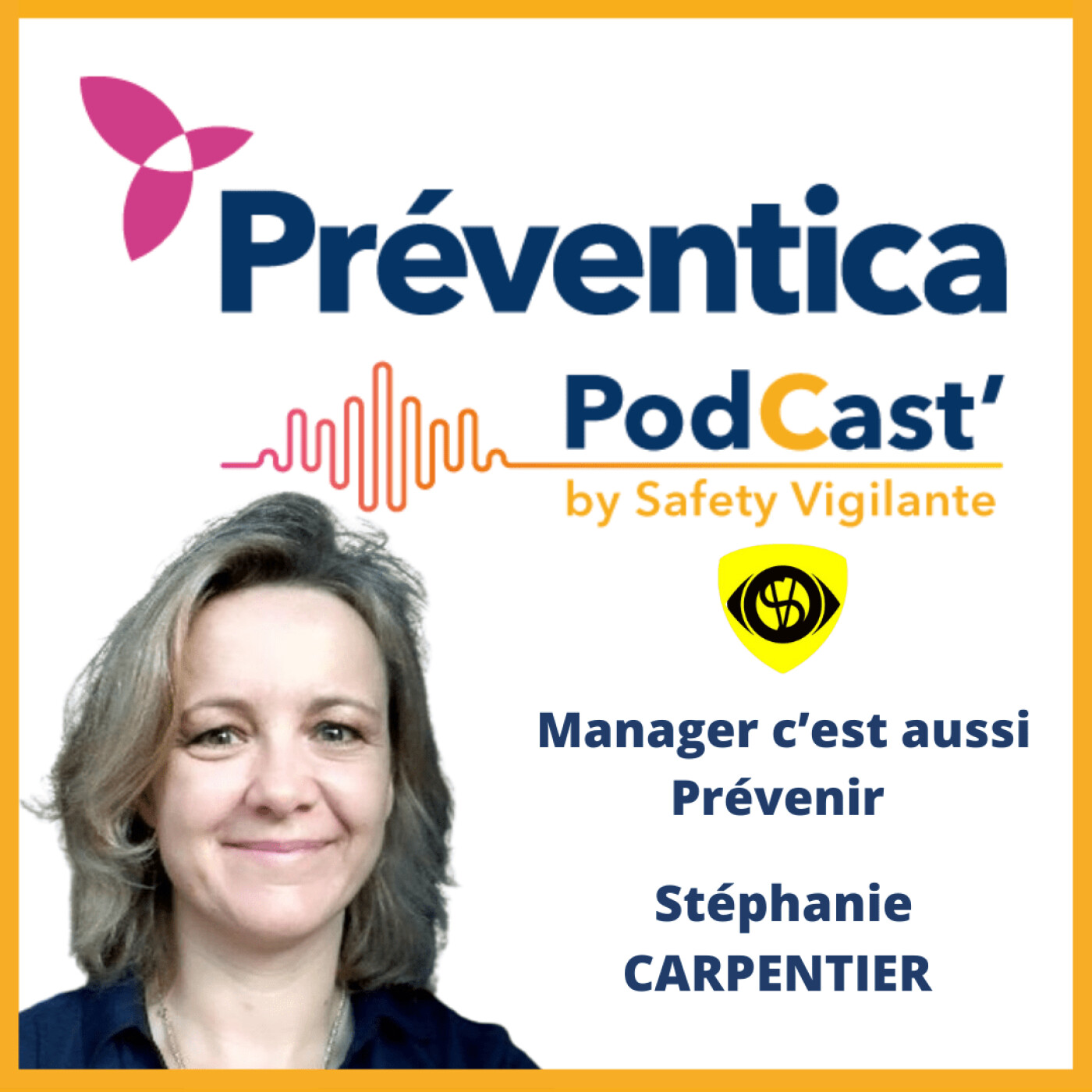 S3E09 - Stéphanie CARPENTIER - Manager c’est aussi Prévenir