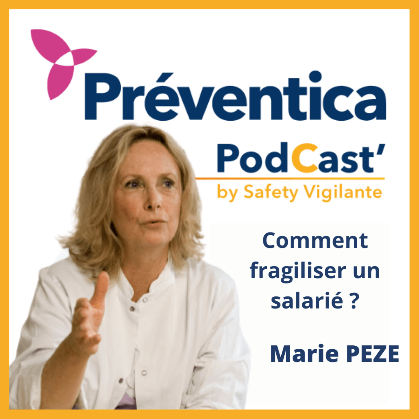 S3E01 - Marie PEZE - Comment fragiliser un salarié ?