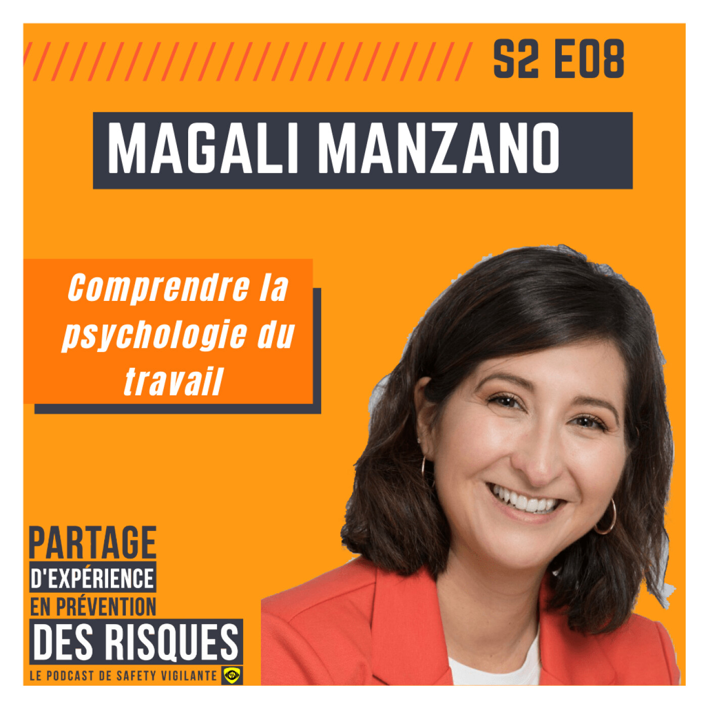 S2E08 - Magali MANZANO - Comprendre la psychologie du travail
