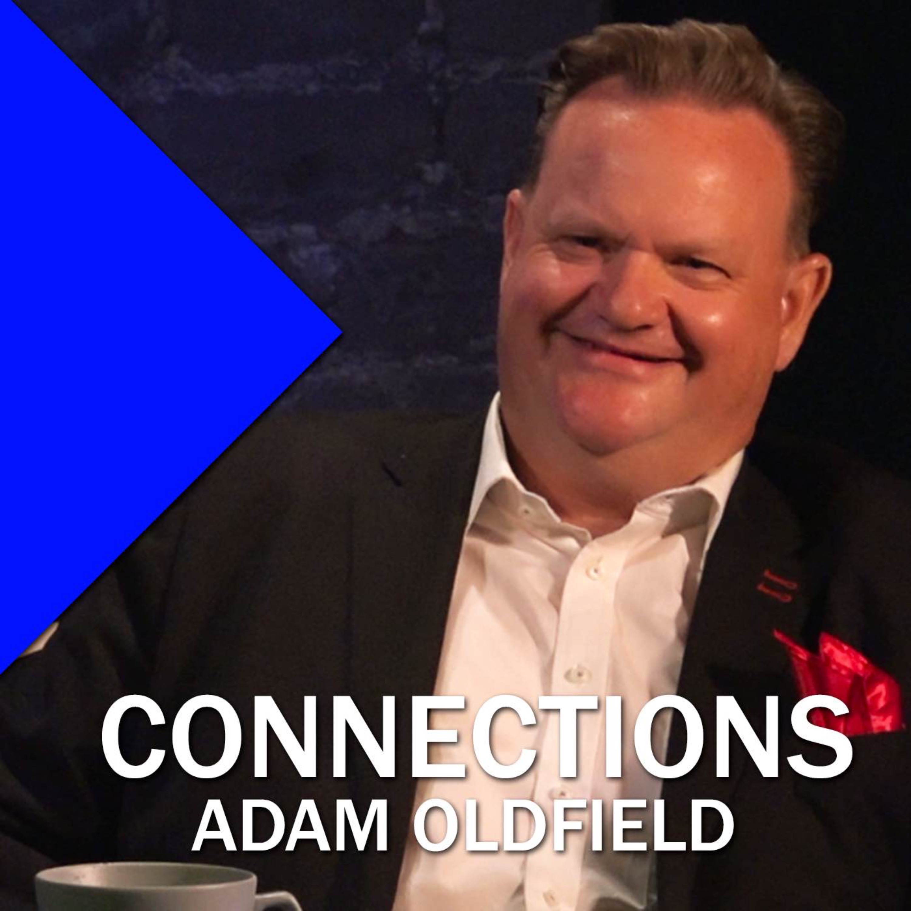 Connections: Adam Oldfield (FULL Interview) episode artwork