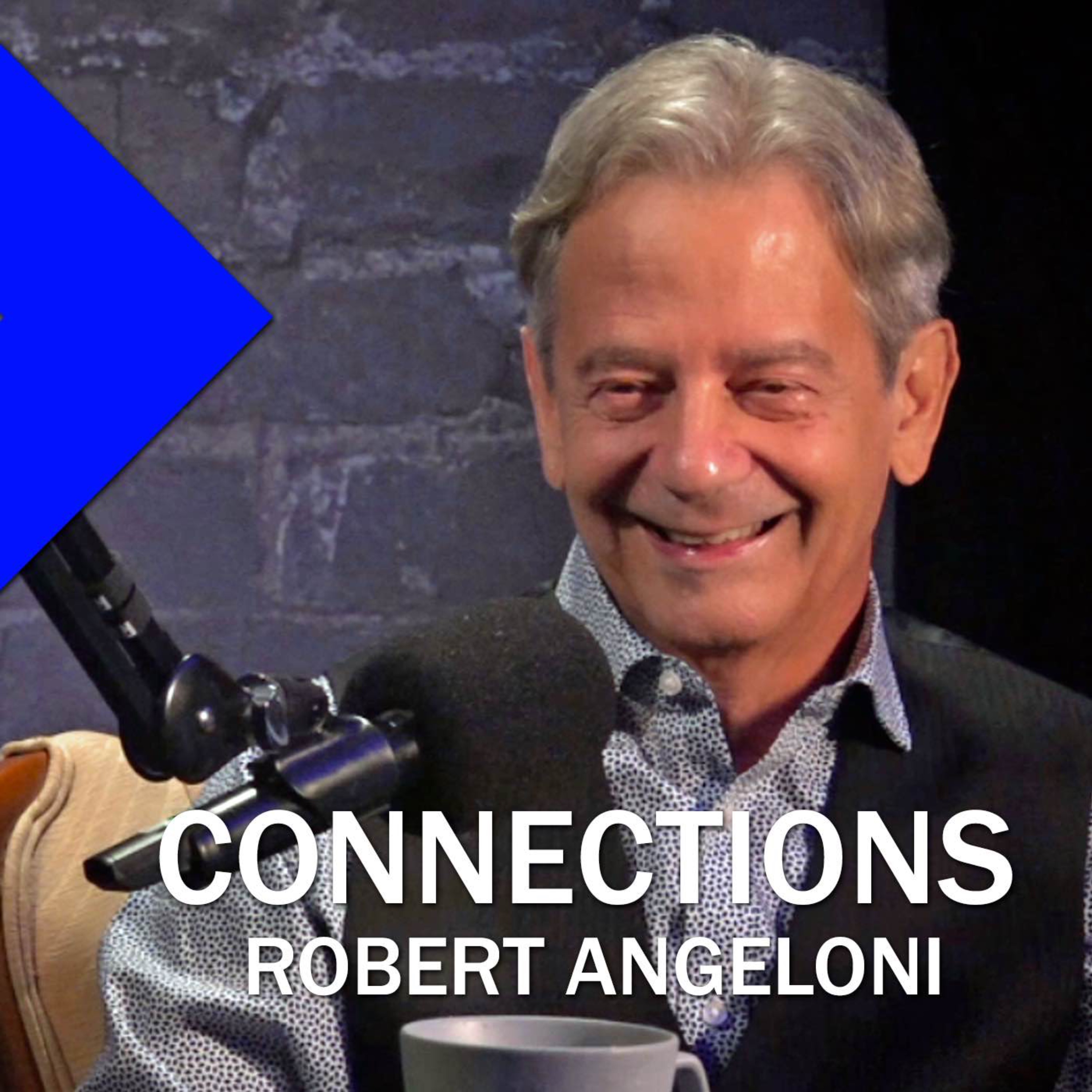 Connections: Robert Angeloni (FULL Interview) episode artwork
