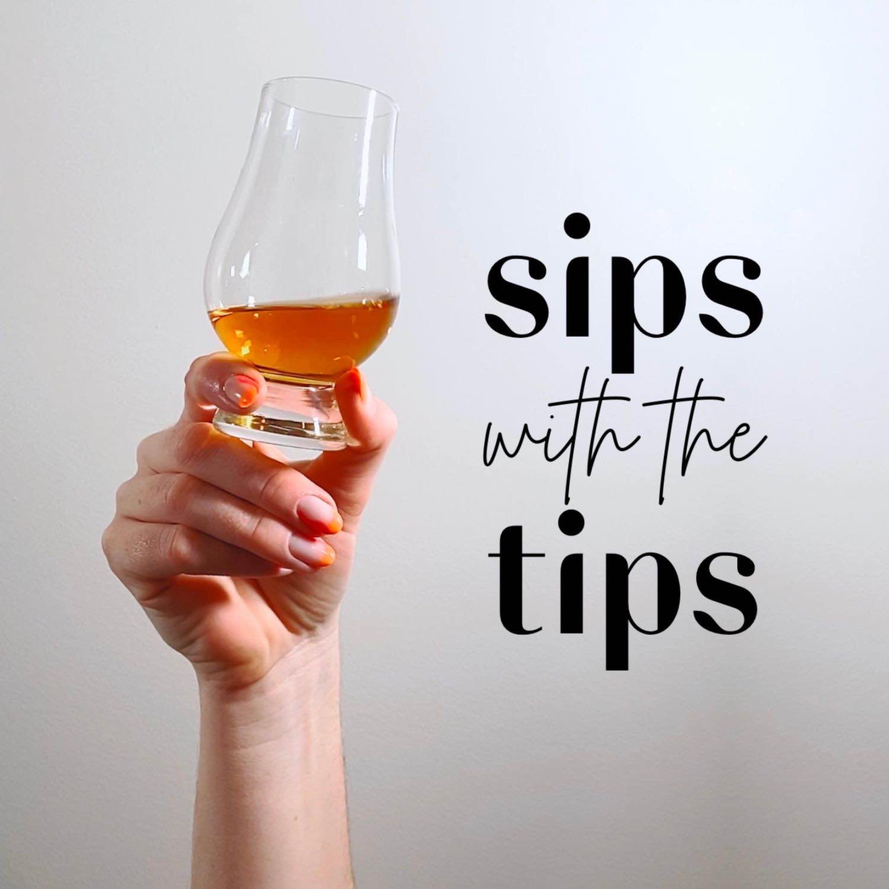The Best Whisky for Beginners Sips with the Tips Podcast Podtail