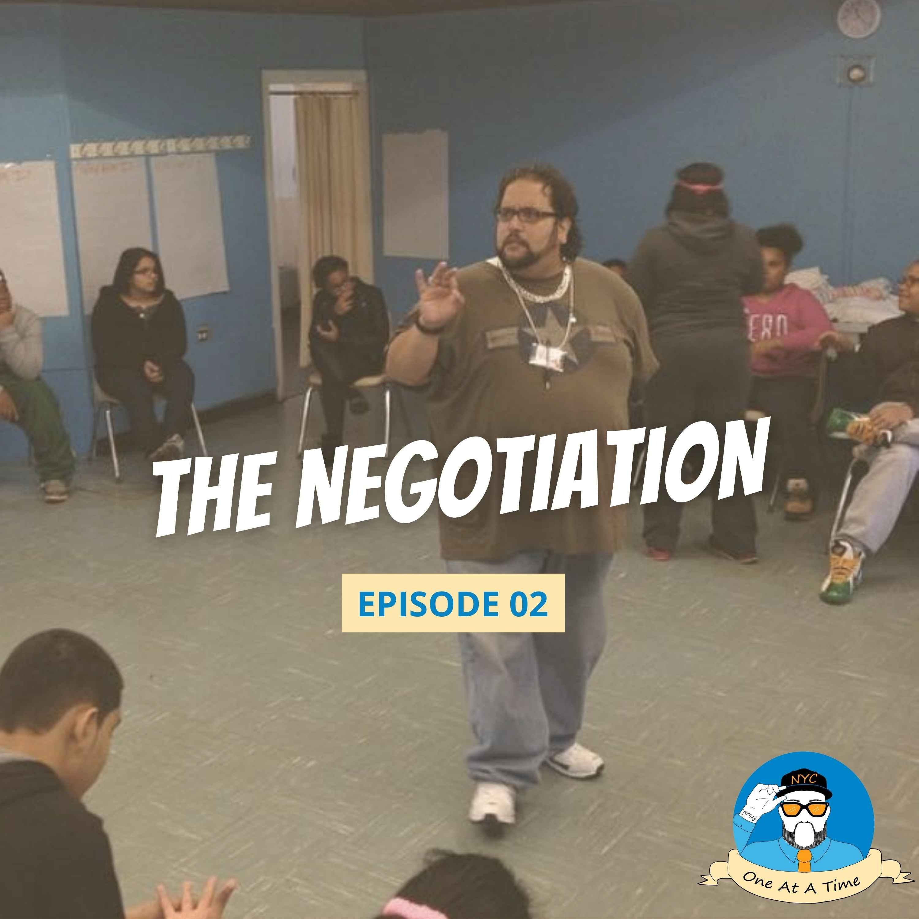 The Negotiation | Ep. 2
