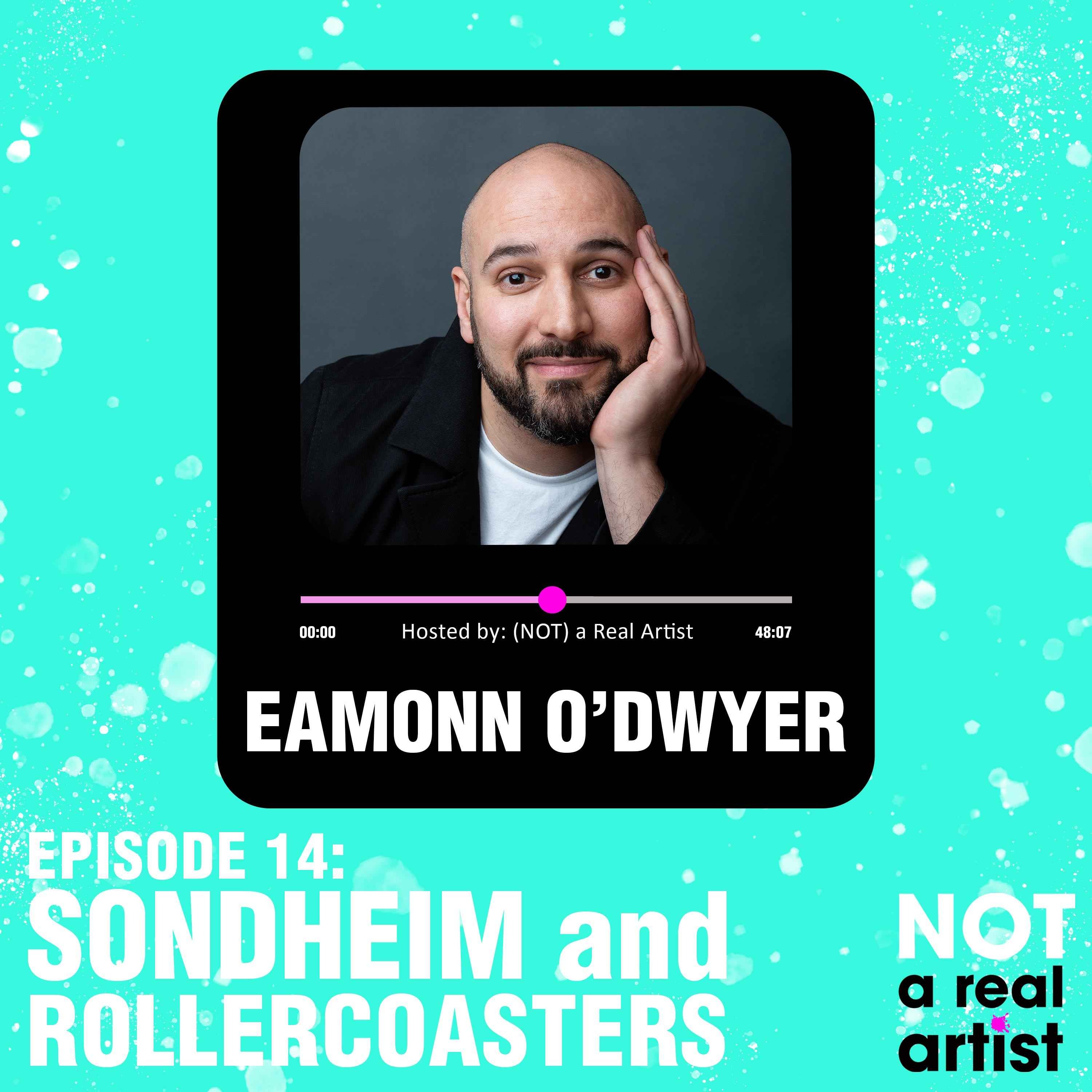cover art for EP14: Sondheim & Rollercoasters ft Eamonn O'Dwyer