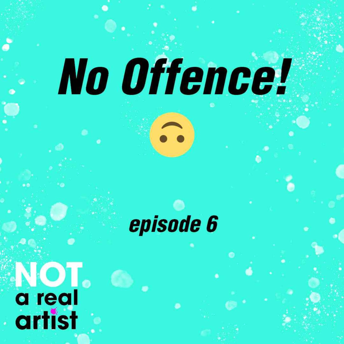 (NOT) A Real Artist