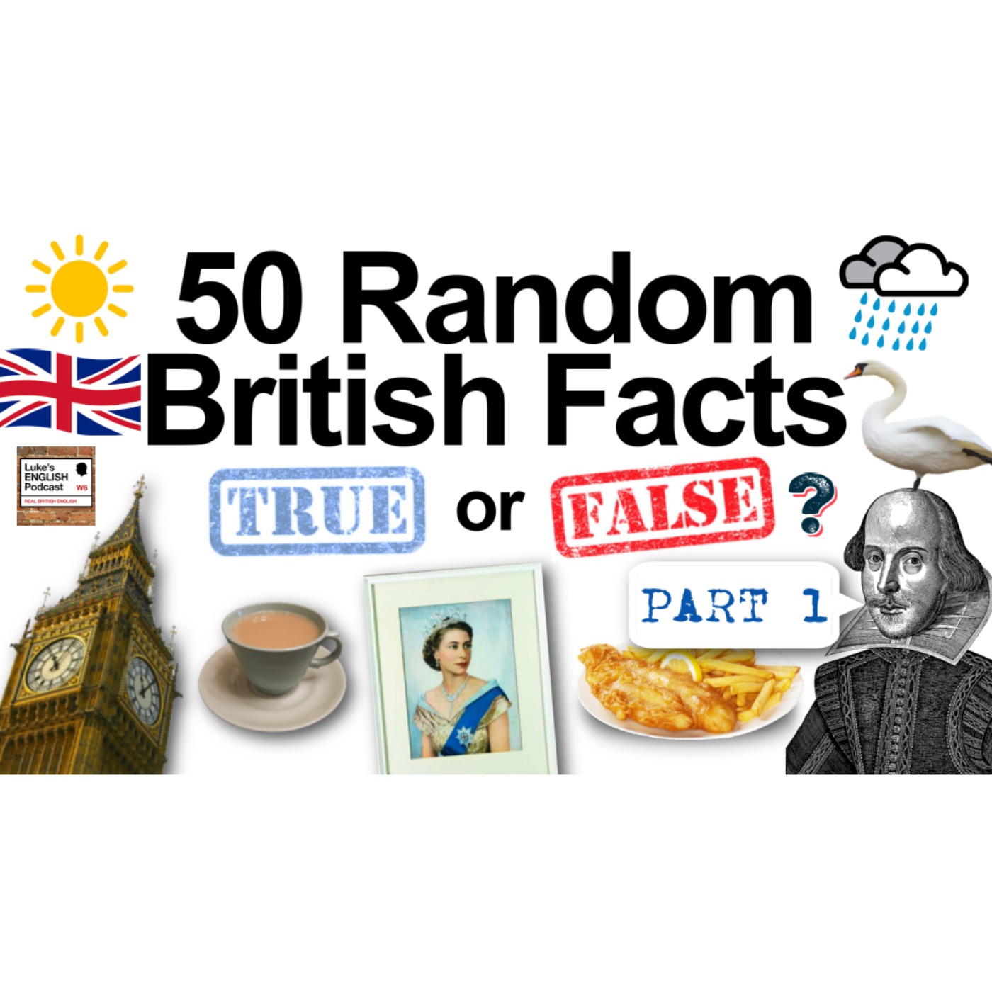 788. 50 Random British Facts (True or False Quiz) with James [Part 1]