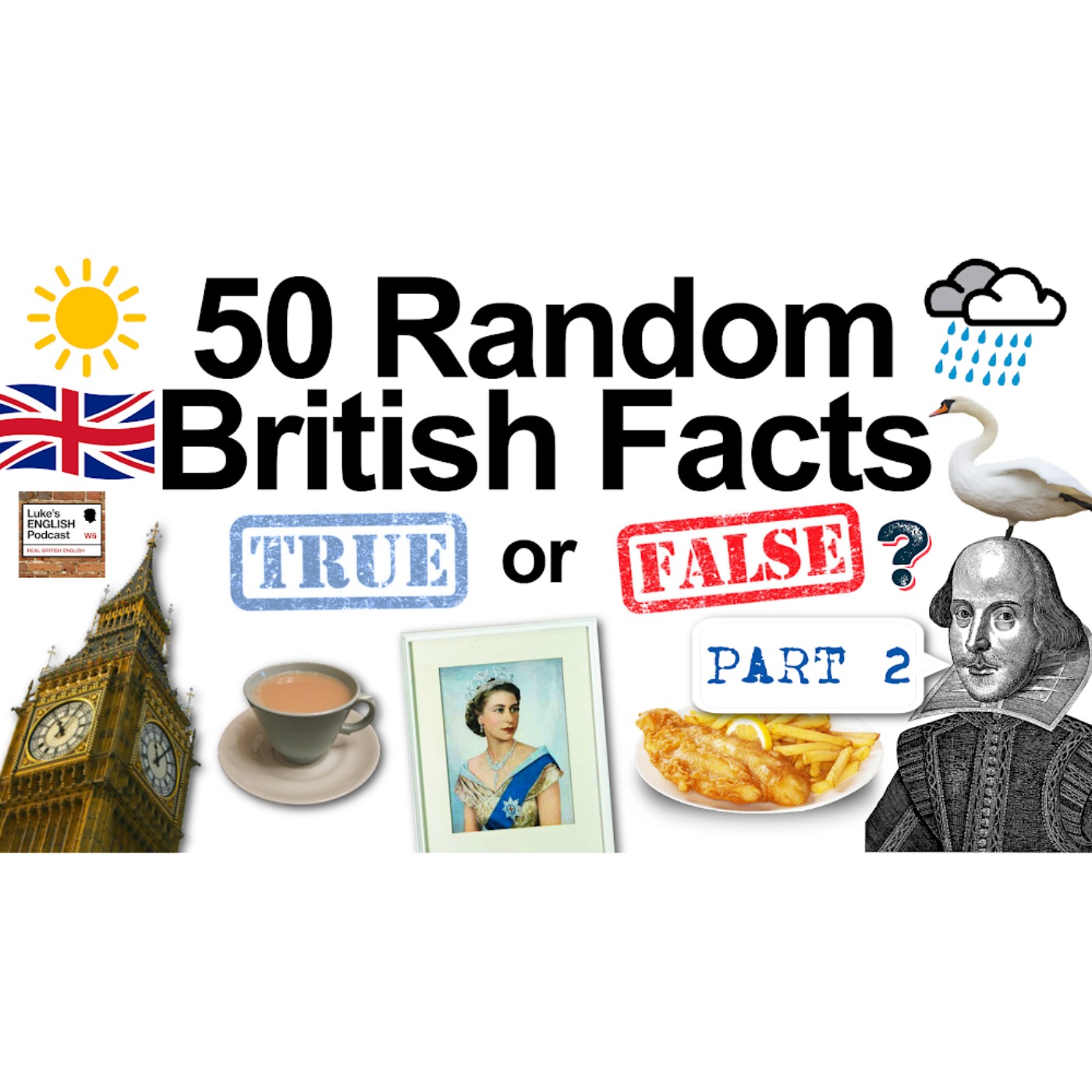 789. 50 Random British Facts (True or False Quiz) with James [Part 2]
