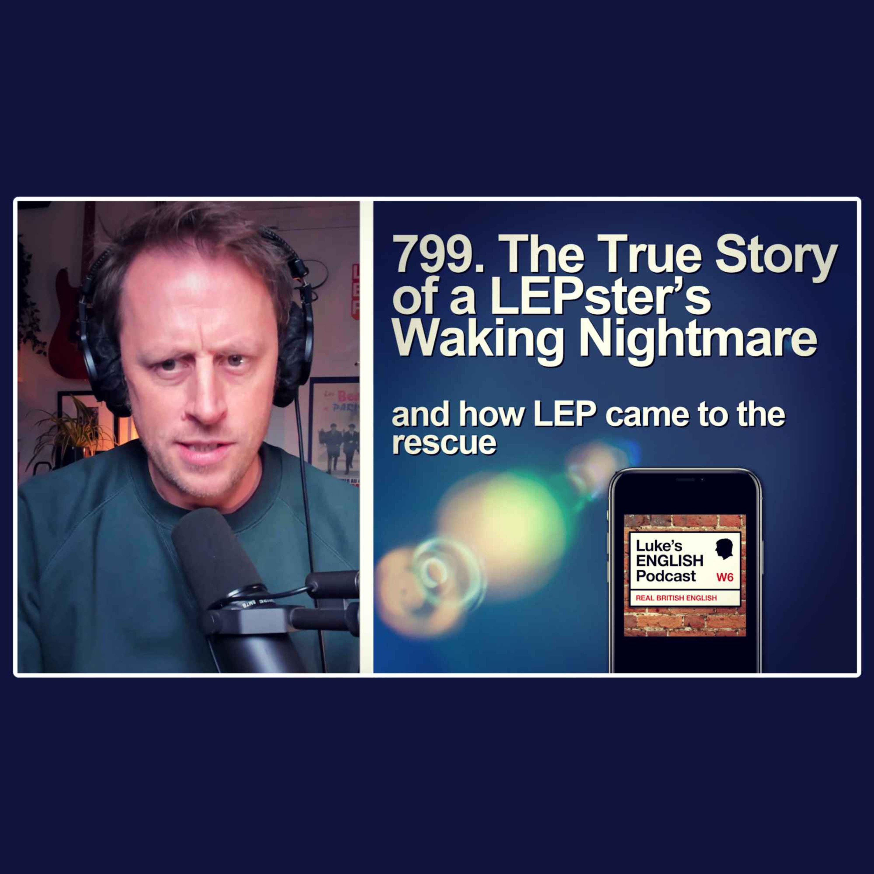 799. The True Story of a LEPster’s Waking Nightmare (and how LEP came to the rescue) Email Story - podcast episode cover