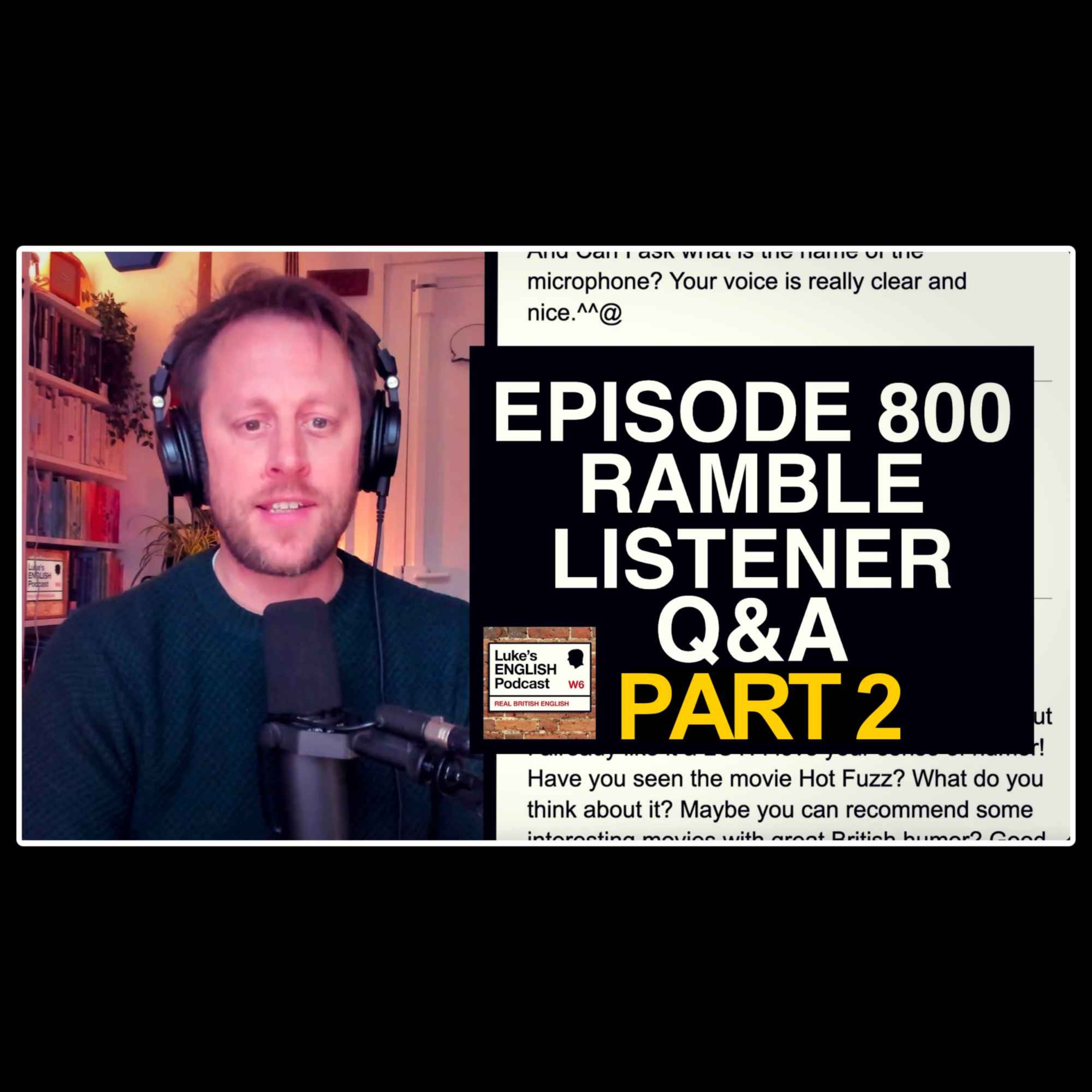 800. [PART 2] EPISODE 800 RAMBLE / LEPSTER Q&A - podcast episode cover