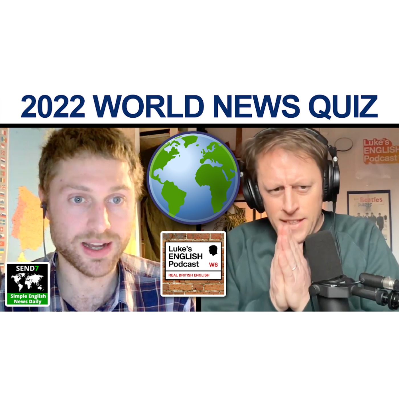 801. WORLD NEWS QUIZ 2022 with Stephen from SEND7 – Luke's ENGLISH ...