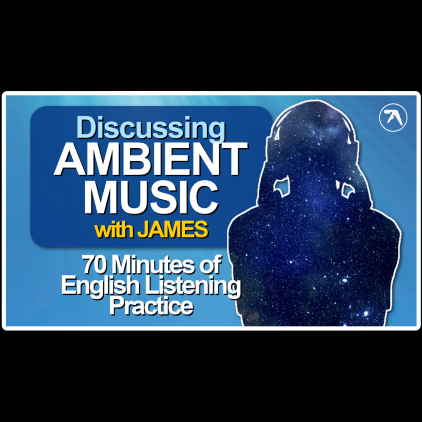 810. Discussing Ambient Music (with James) - podcast episode cover