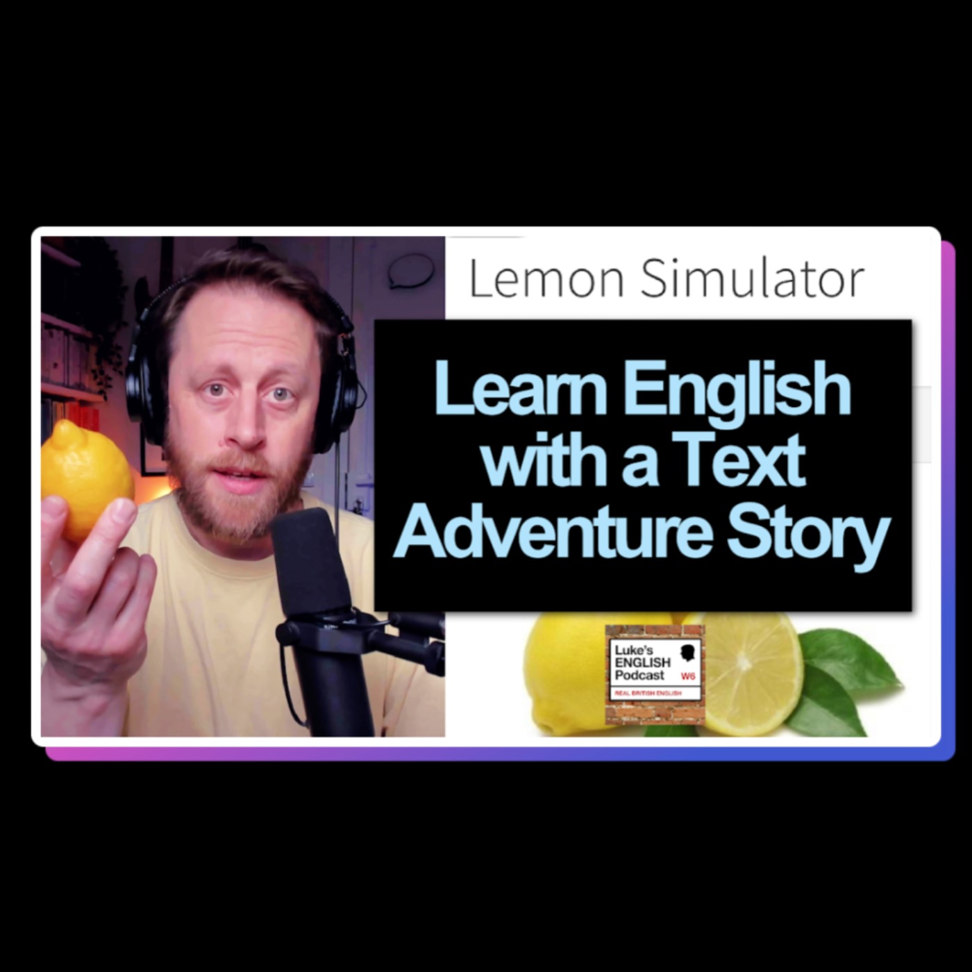 833. Text Adventure Story: Lemon Simulator (by Daniel Champion)