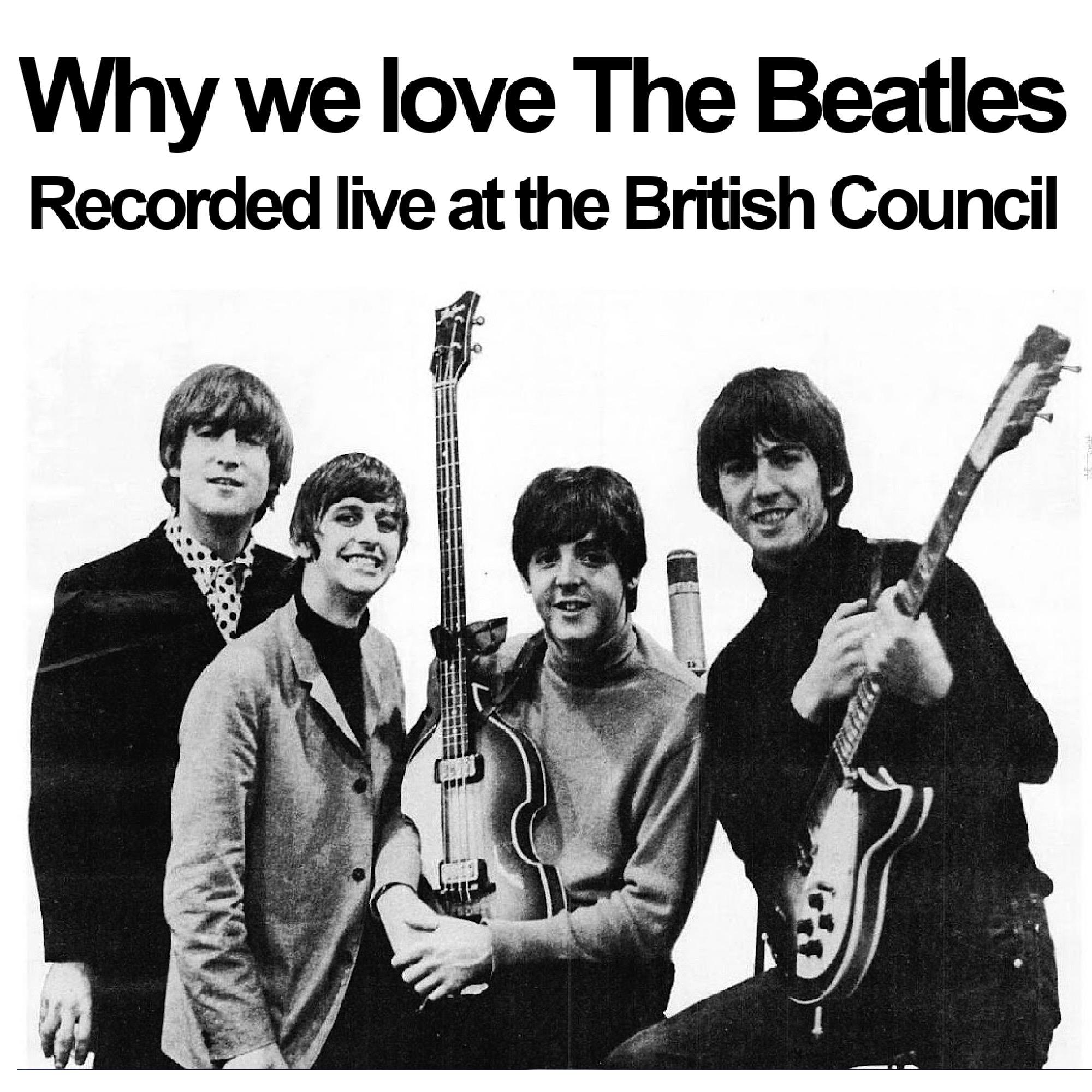 761. Why we love The Beatles (Recorded Live at The British Council) + Public Speaking Tips