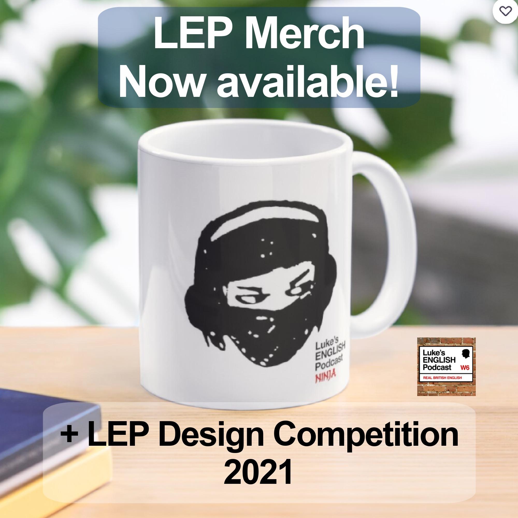 742. NEW LEP T-SHIRTS & MERCH + LEP DESIGN COMPETITION 2021 with James