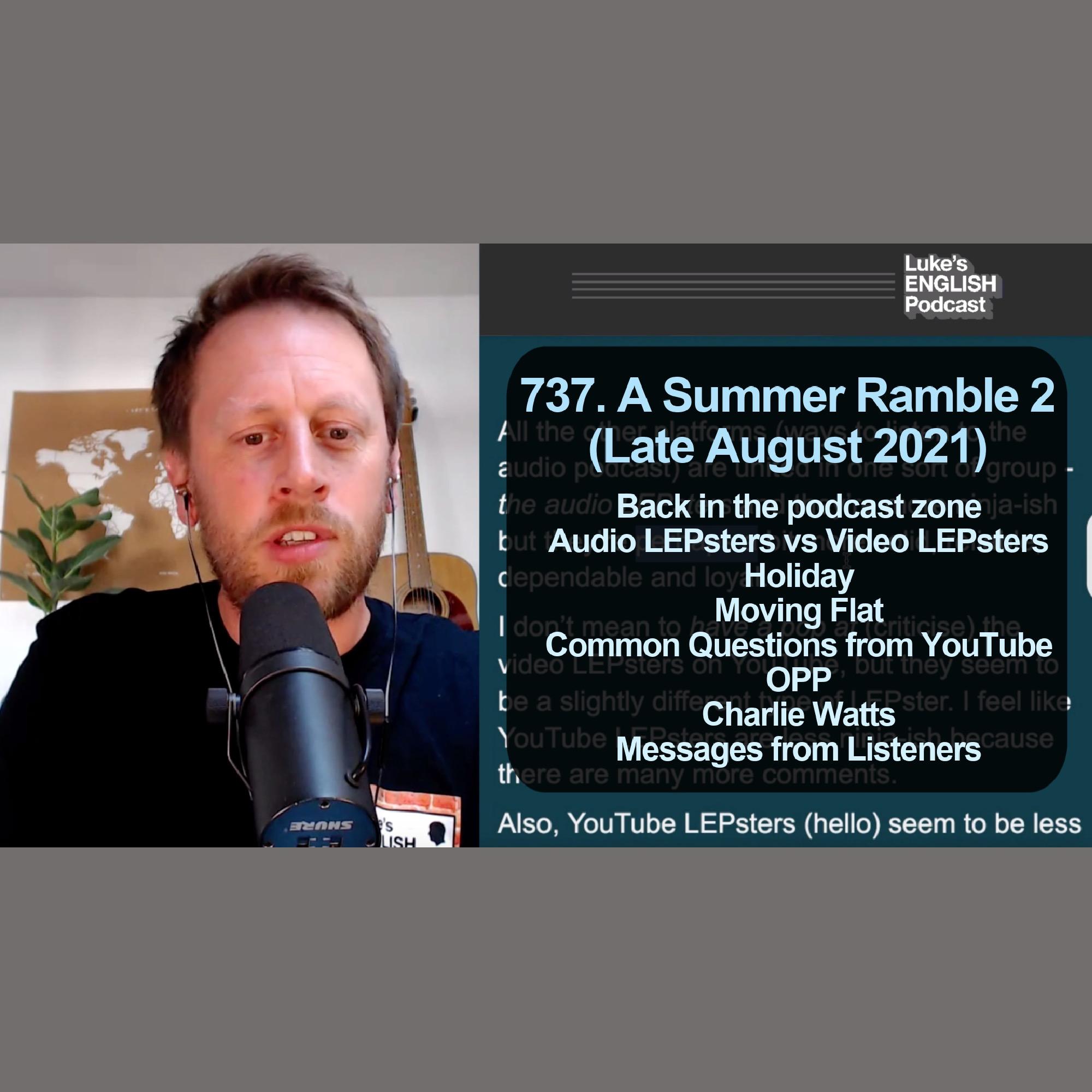 737. A Summer Ramble 2 (Late August 2021)
