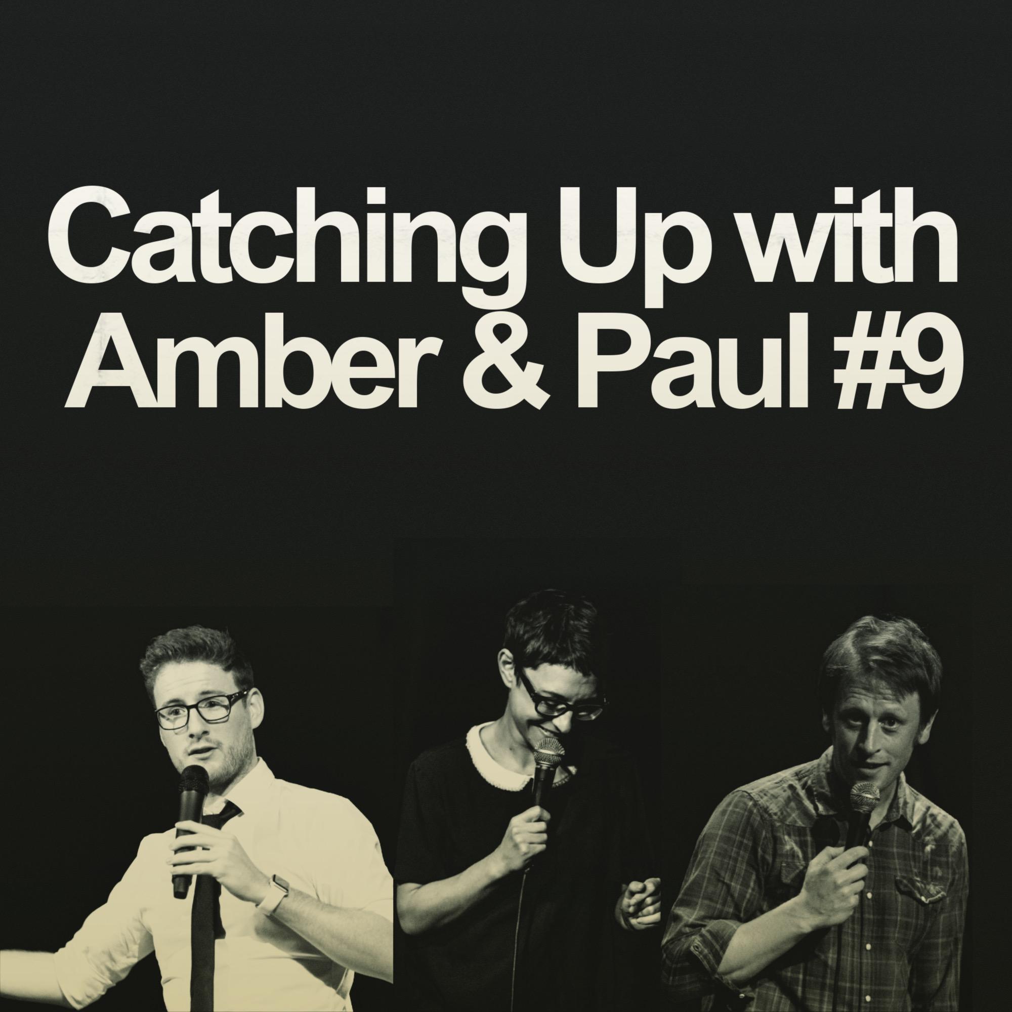 cover of episode 641. Catching Up with Amber & Paul #9