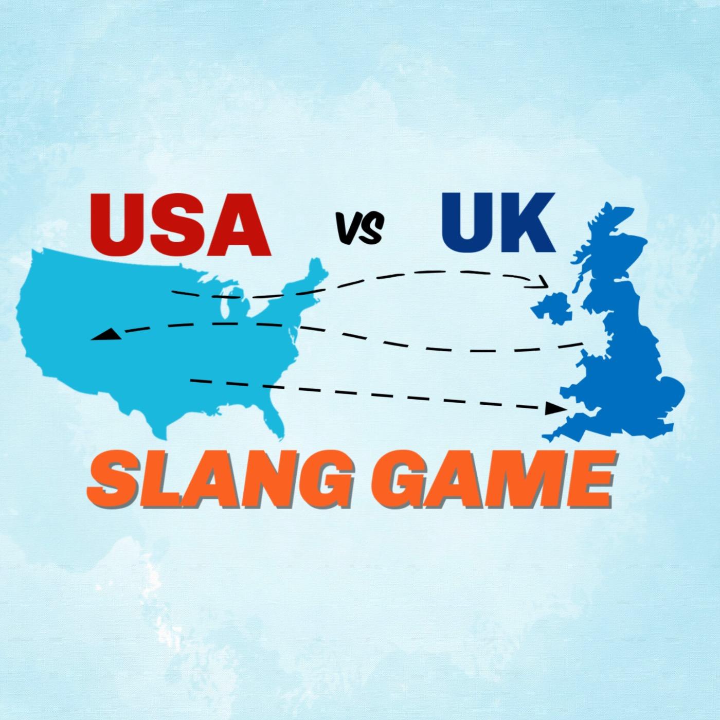 cover of episode 577. UK vs US Slang Game (with Jennifer from English Across the Pond)