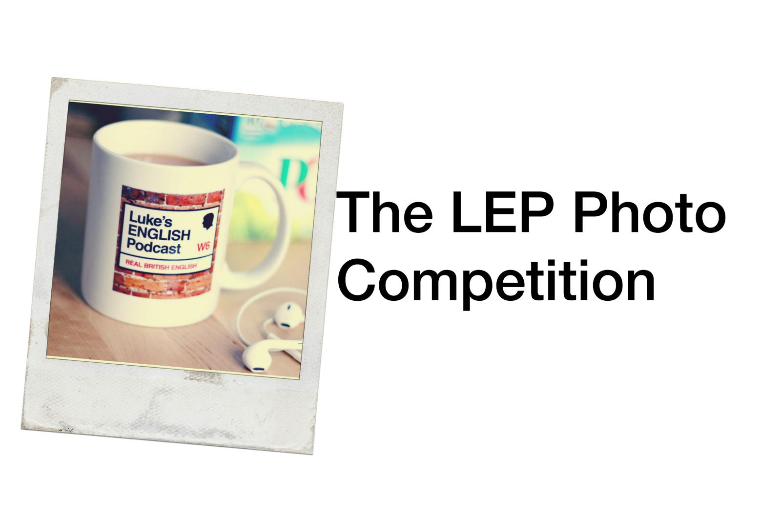 cover of episode 327. The LEP Photo Competition - Please check out the photos and vote