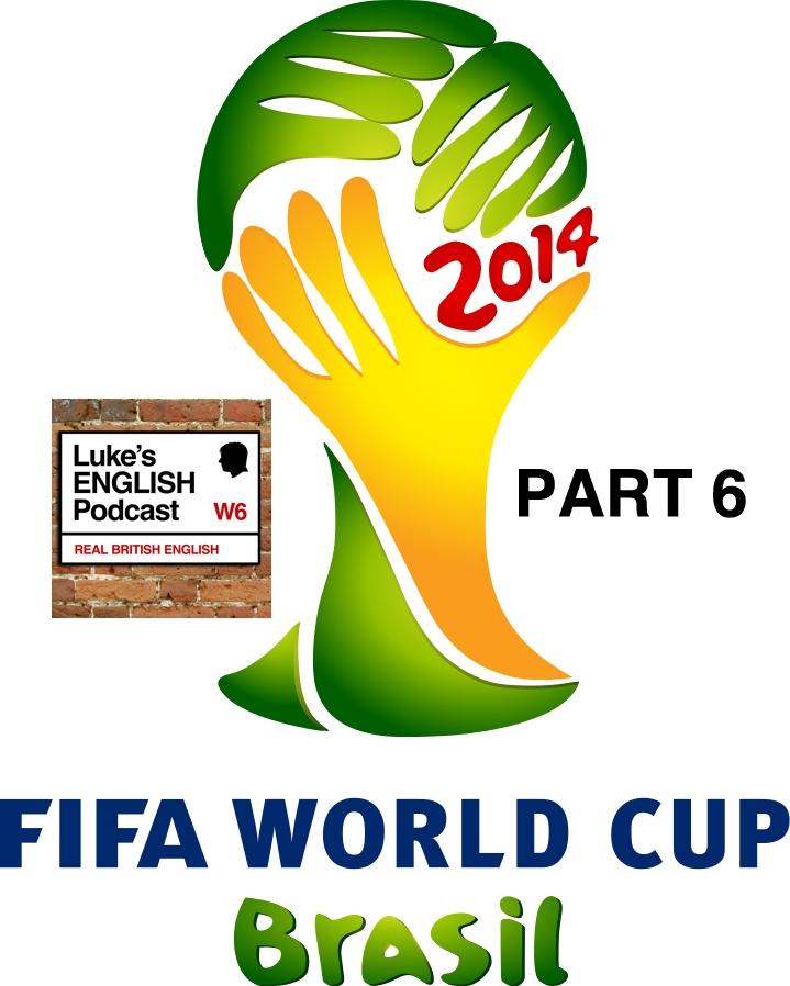 cover of episode 197. World Cup 2014 (Part 6: Final Comments)