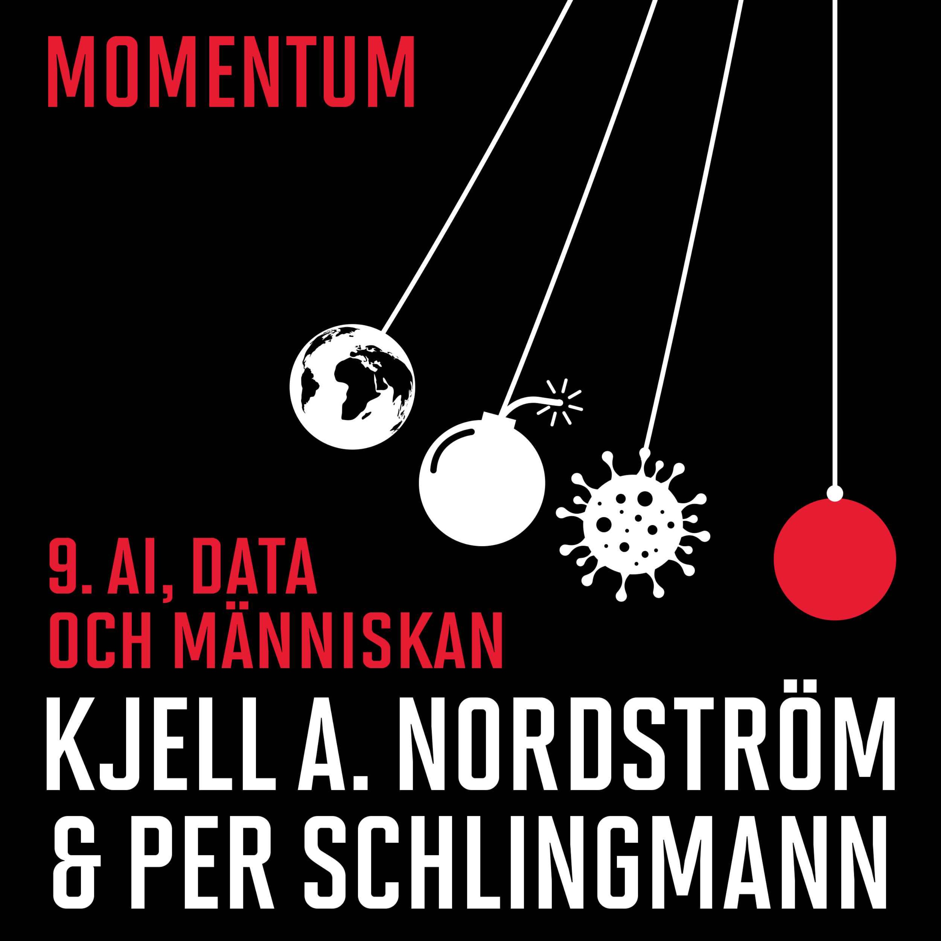 cover art for 09. AI, DATA OCH MÄNNISKAN 