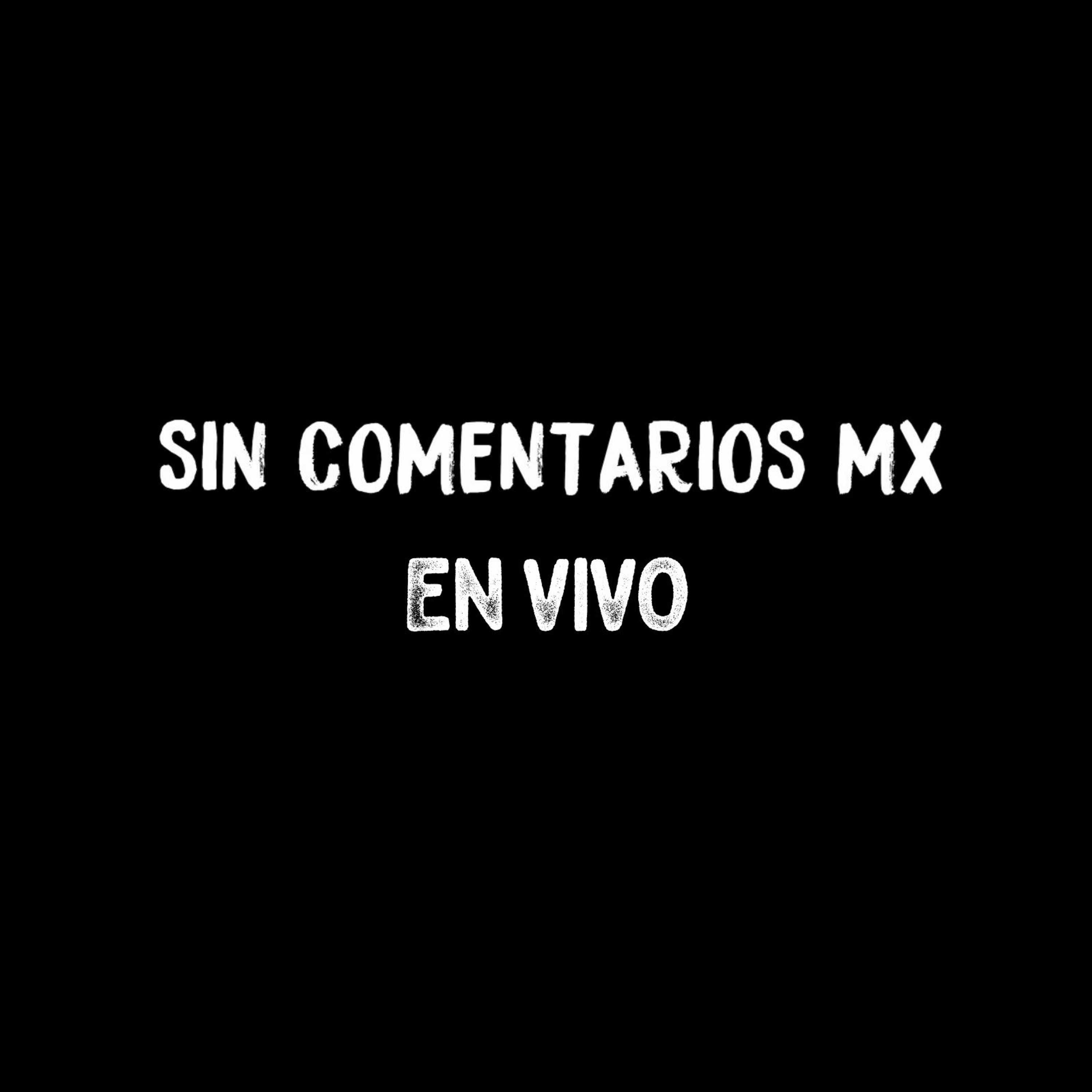 Sin Comentarios Podcast
