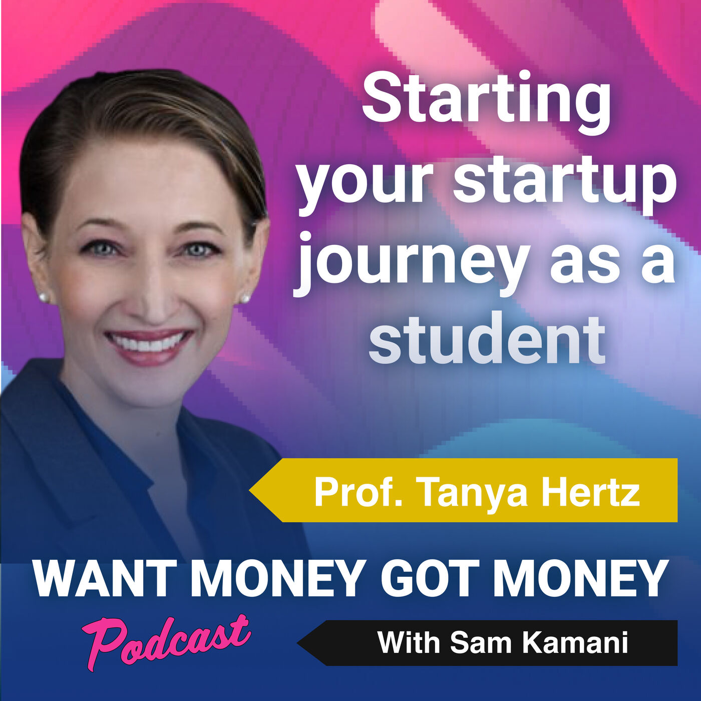cover art for Ep:77 How to get started with you business idea with guest speaker - ​​Tanya Hertz