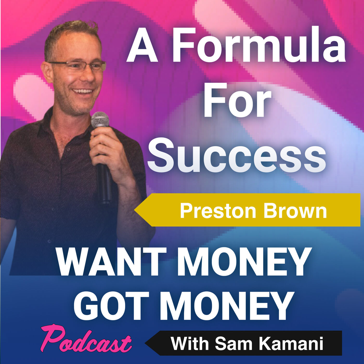 Ep:72 A formula for successful life and everything else with guest speaker - Preston Brown