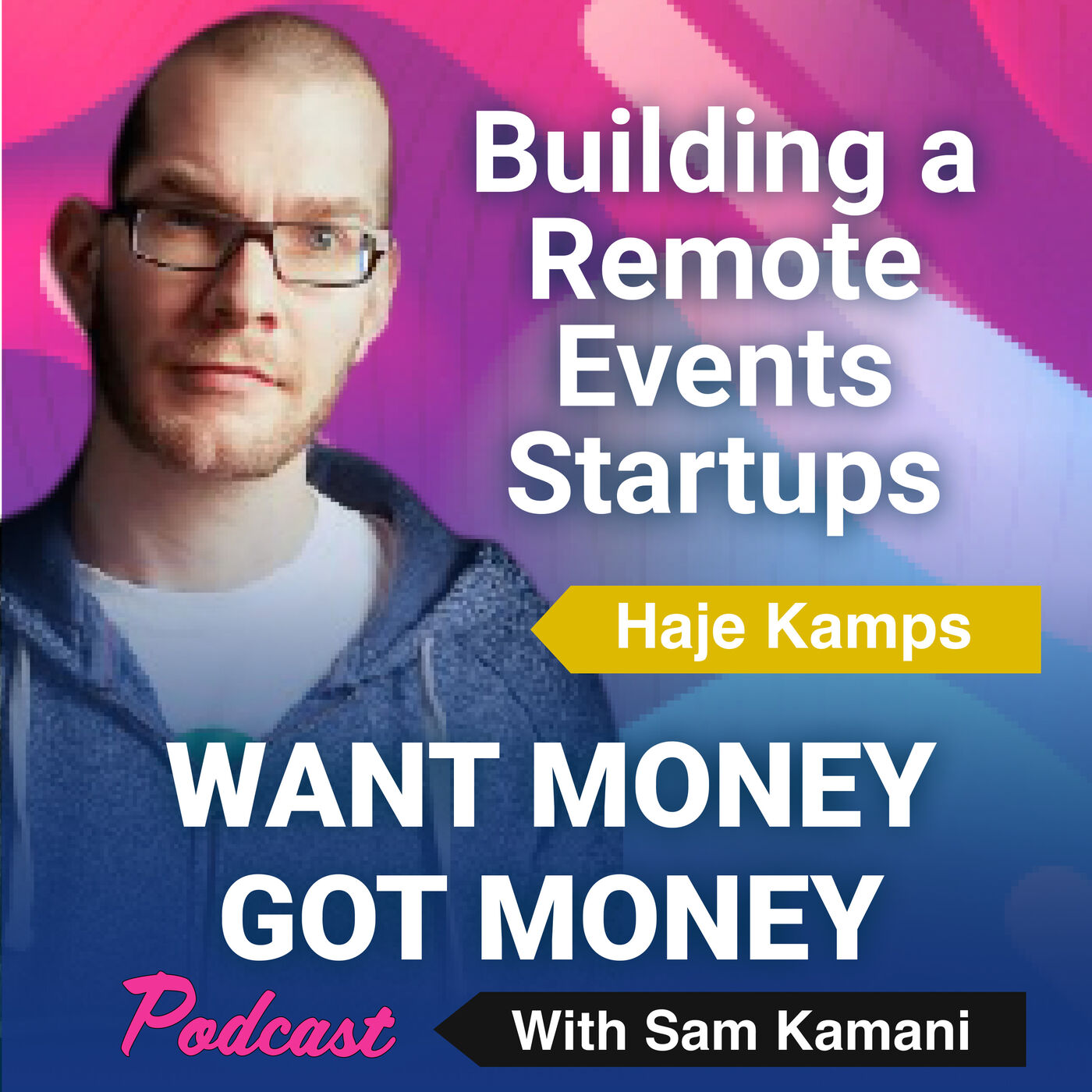 cover art for 33: Building a Remote Events Startup and Fundraising - Haje Kamps