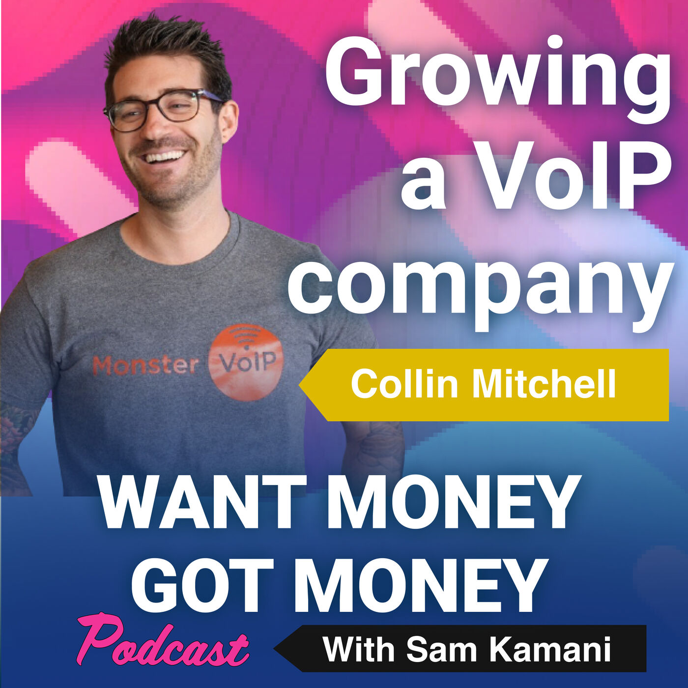 Want Money Got Money with Sam Kamani