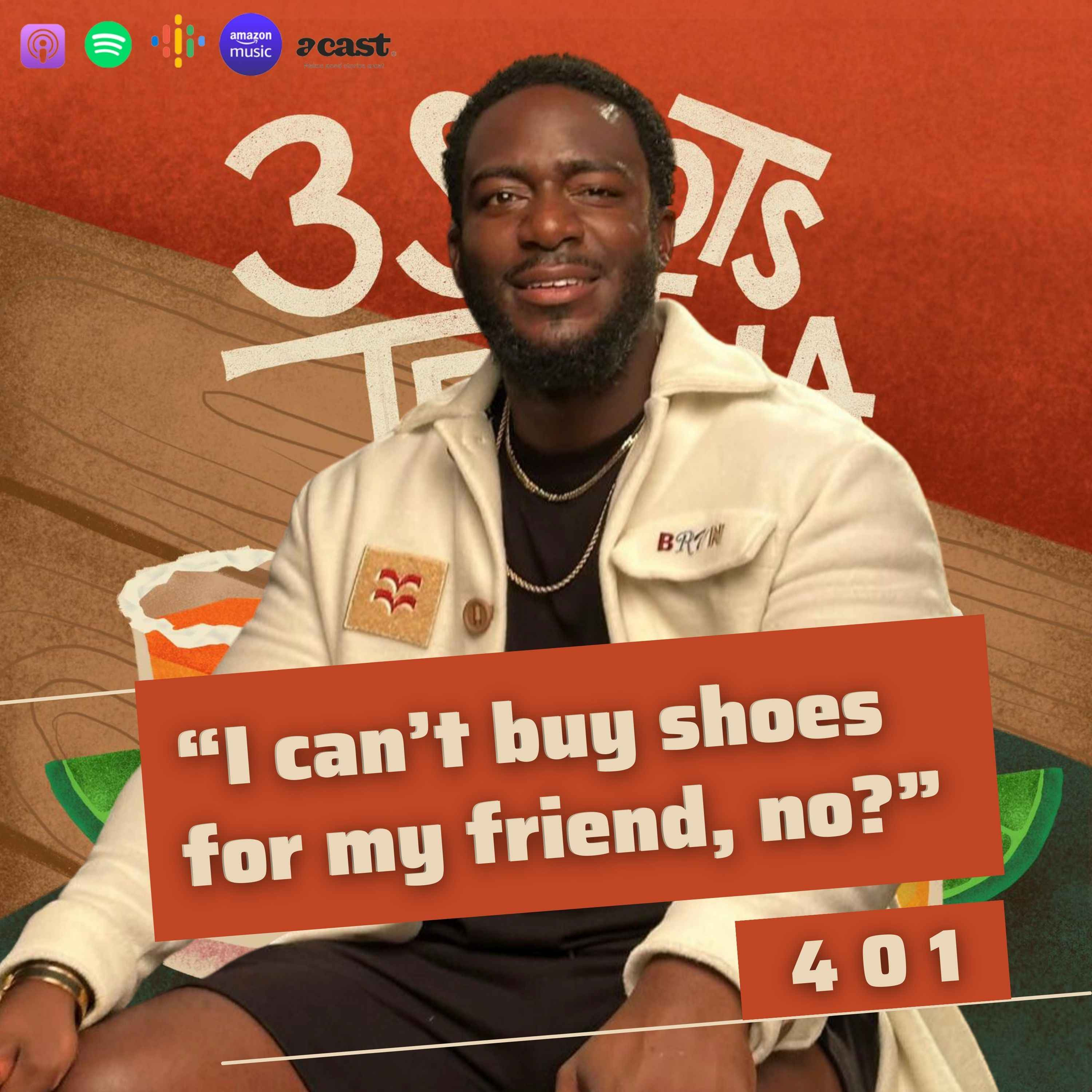cover art for I Can't Buy Shoes For My Friend, No? - 401 (Bonus)