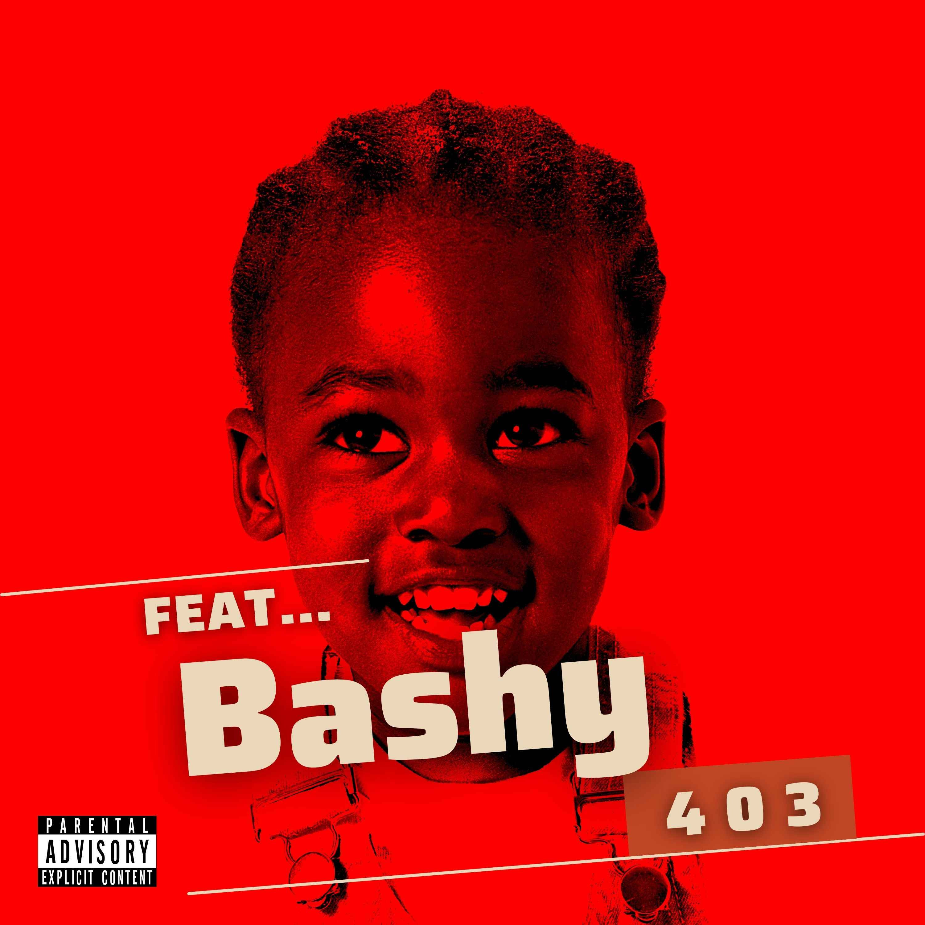cover art for Being Poor Is Expensive - 403 Feat. Bashy