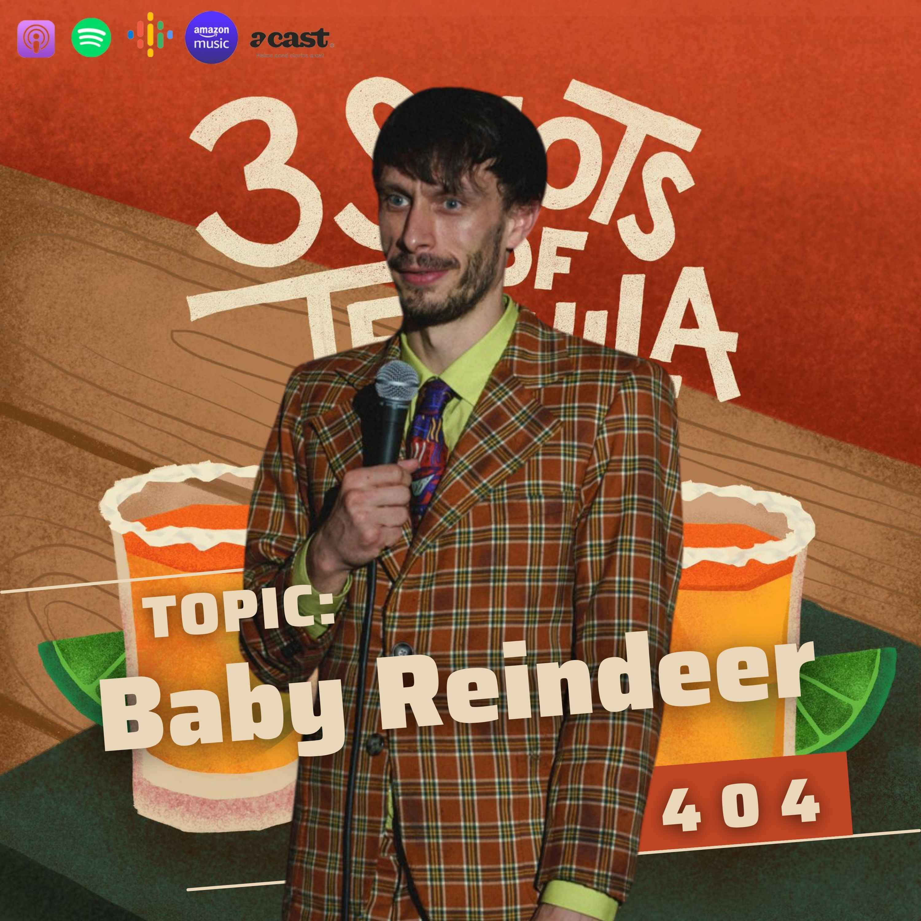 Thumbnail for "The 'Baby Reindeer' Breakdown - 404 Feat. Marvin, Tazer & Brent".