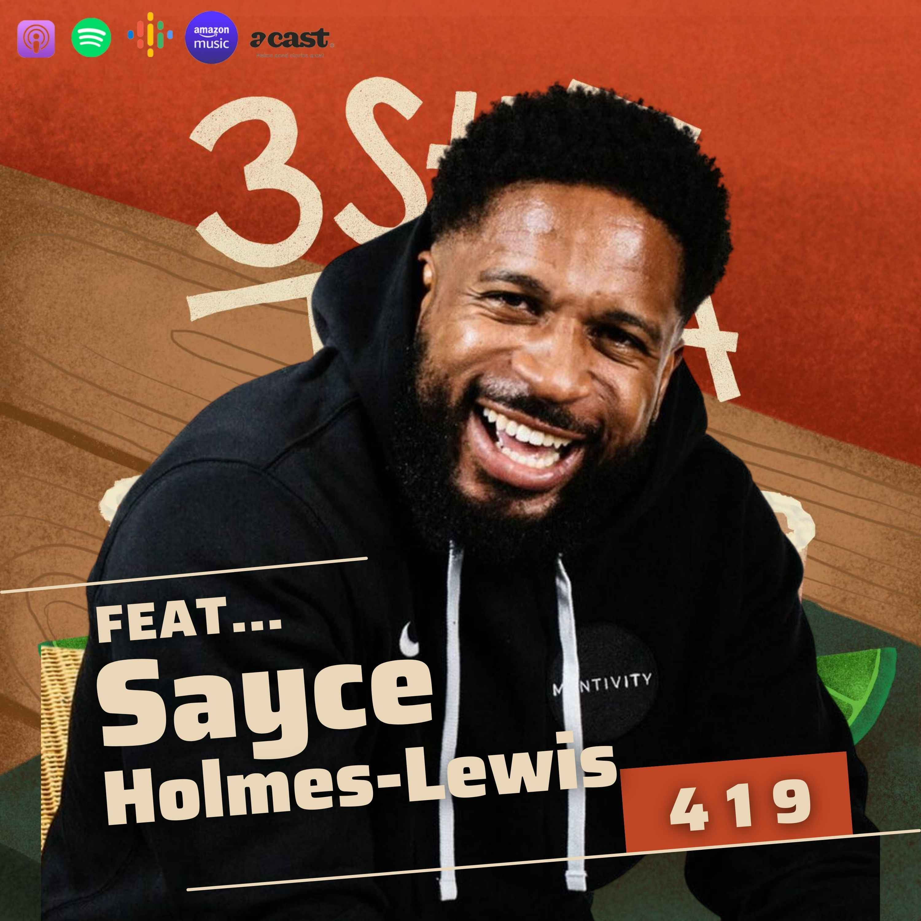 It's Important To Give Back To The Community - 419 Feat. Sayce Holmes-Lewis