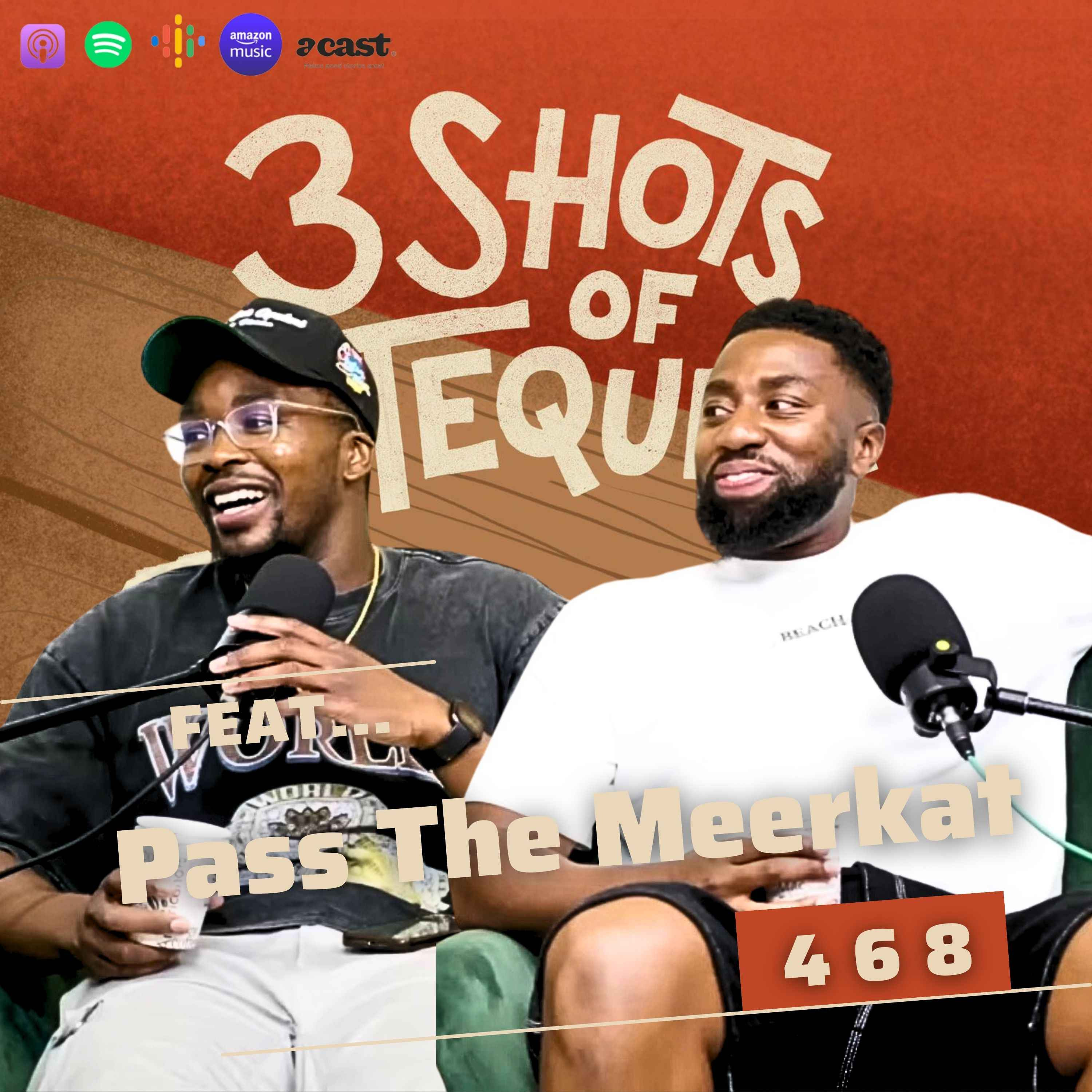 Were Lebron & Drake Ever Friends - 468 Feat. Pass The Meerkat