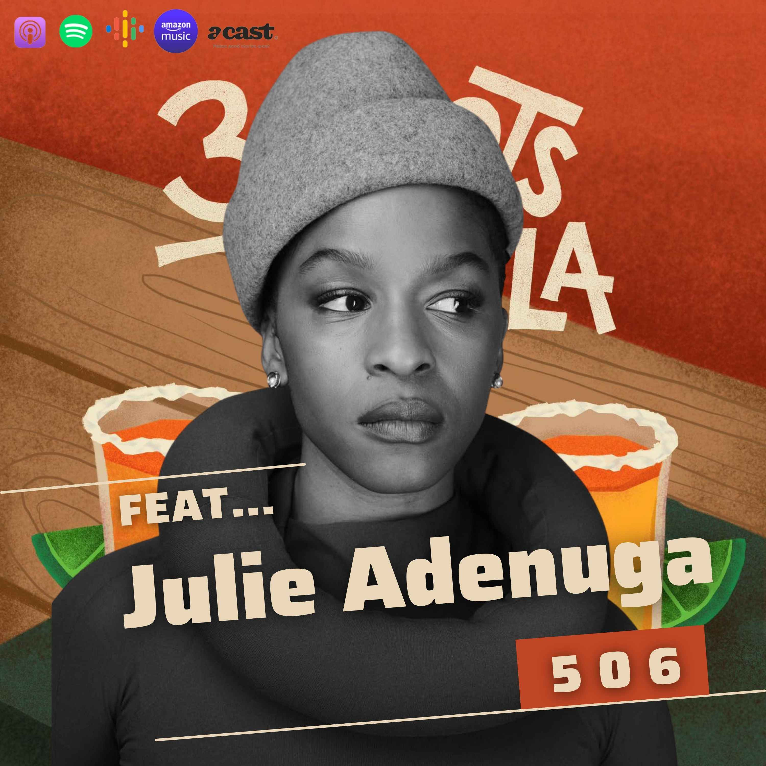 Is Tyler Perry A Friend Or Foe Of The Community? - 506 Feat. Julie Adenuga