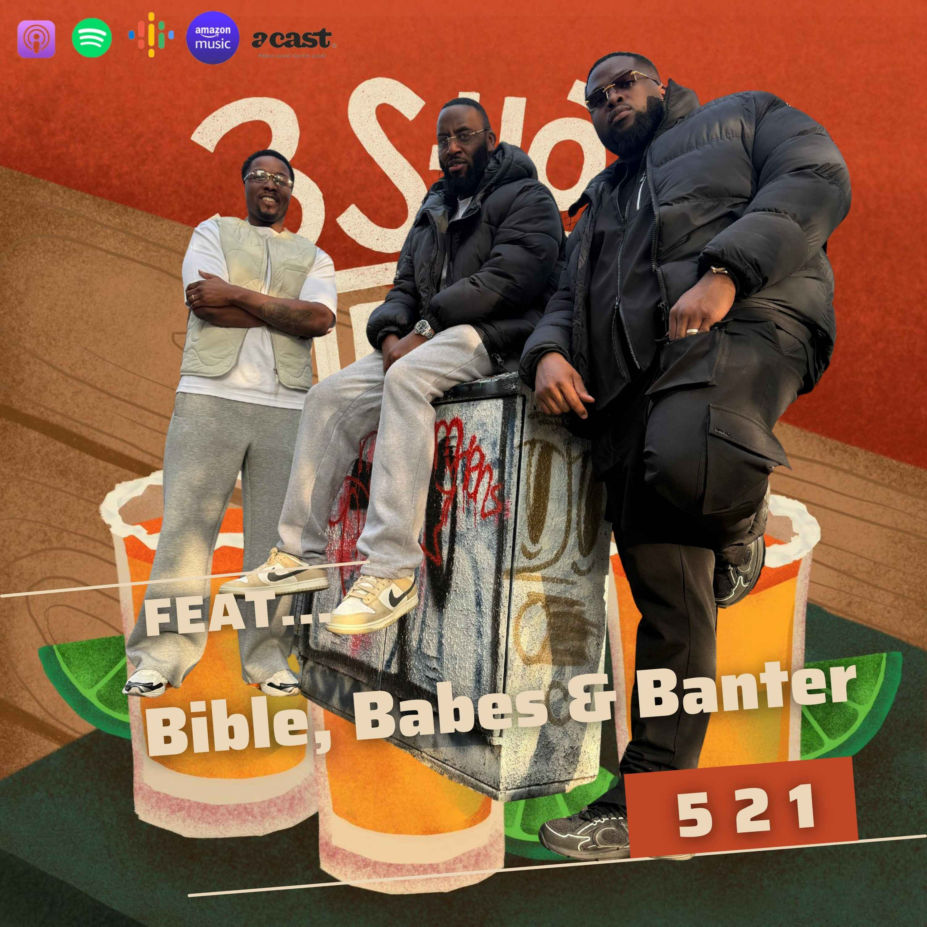 Having A Partner With Reason Is Essential - 521 Feat. Bible, Babes & Banter