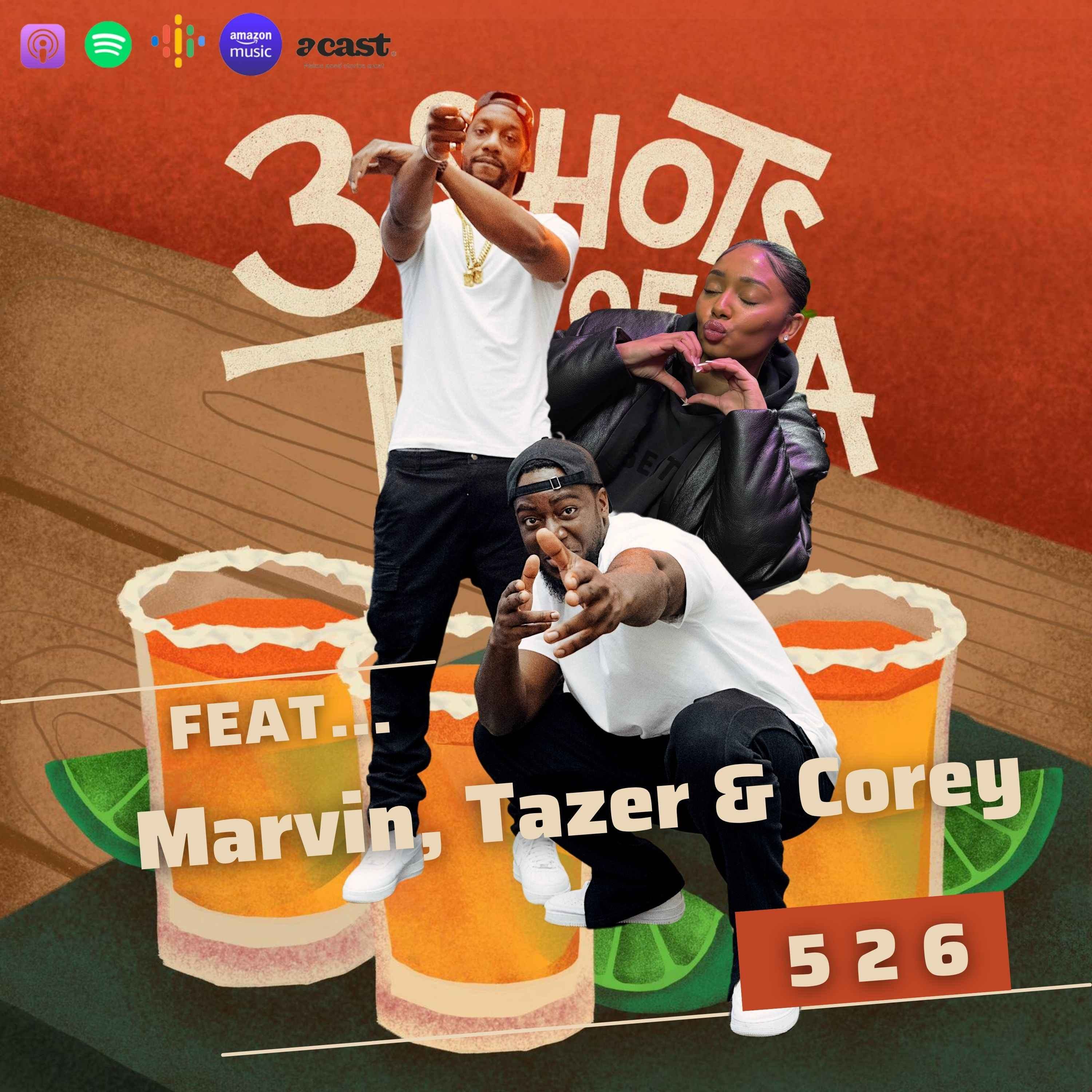 Zeze: "A lot Of Men Are Predators" - 526 Feat. Corey
