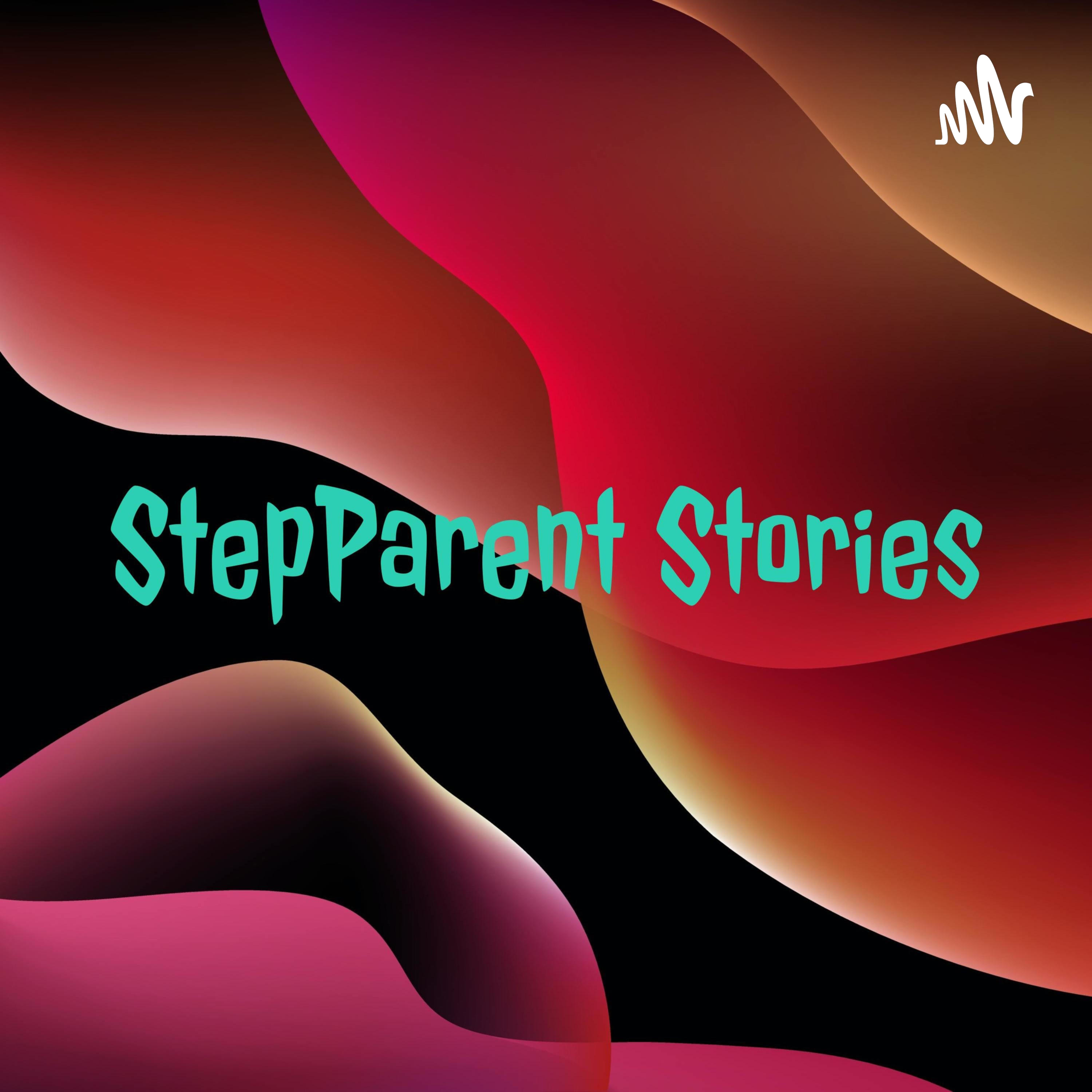 StepParent Stories
