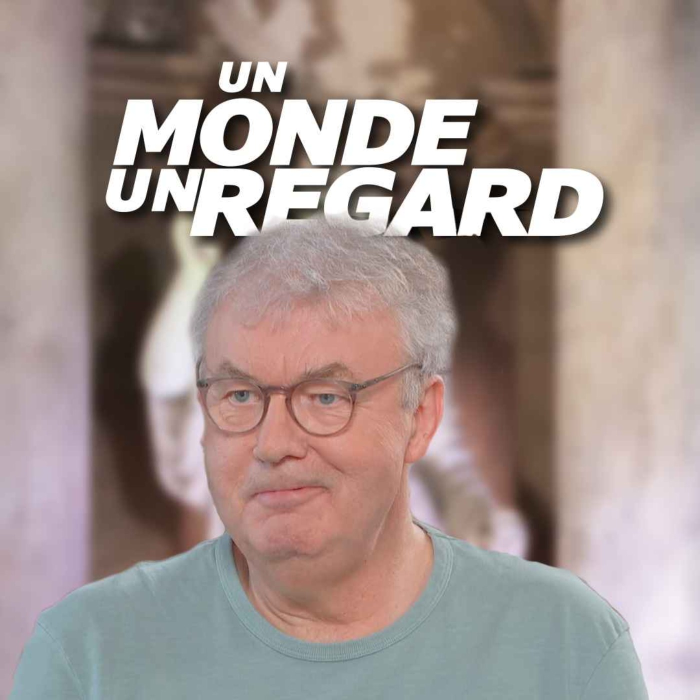 Un monde, un regard
