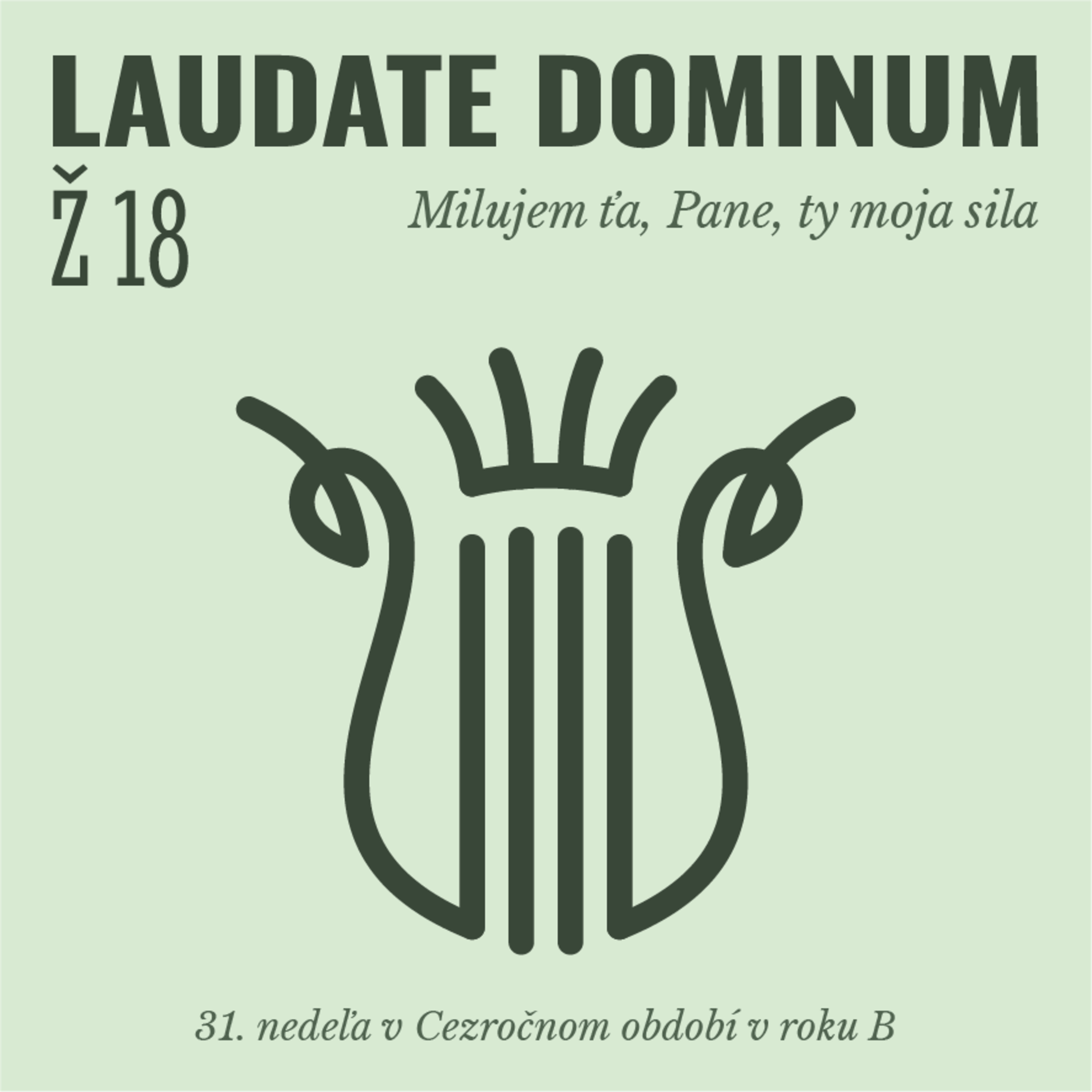 Ž 18: Milujem ťa, Pane, ty moja sila episode artwork
