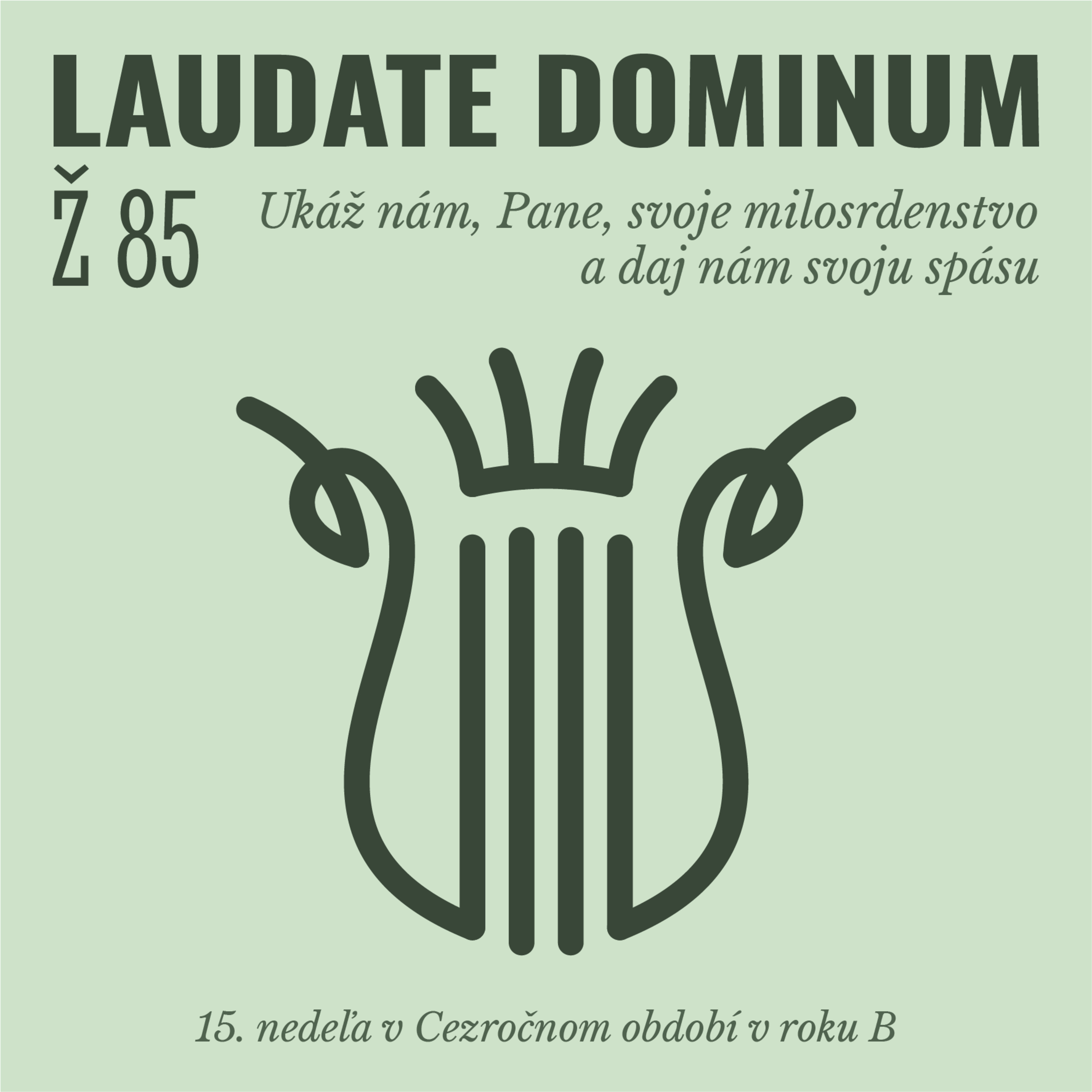 Ž 85: Ukáž nám, Pane, svoje milosrdenstvo a daj nám svoju spásu episode artwork