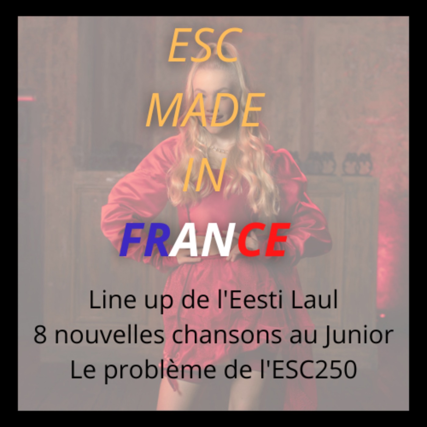 ESC Made In France - Le podcast de l\'actu Eurovision