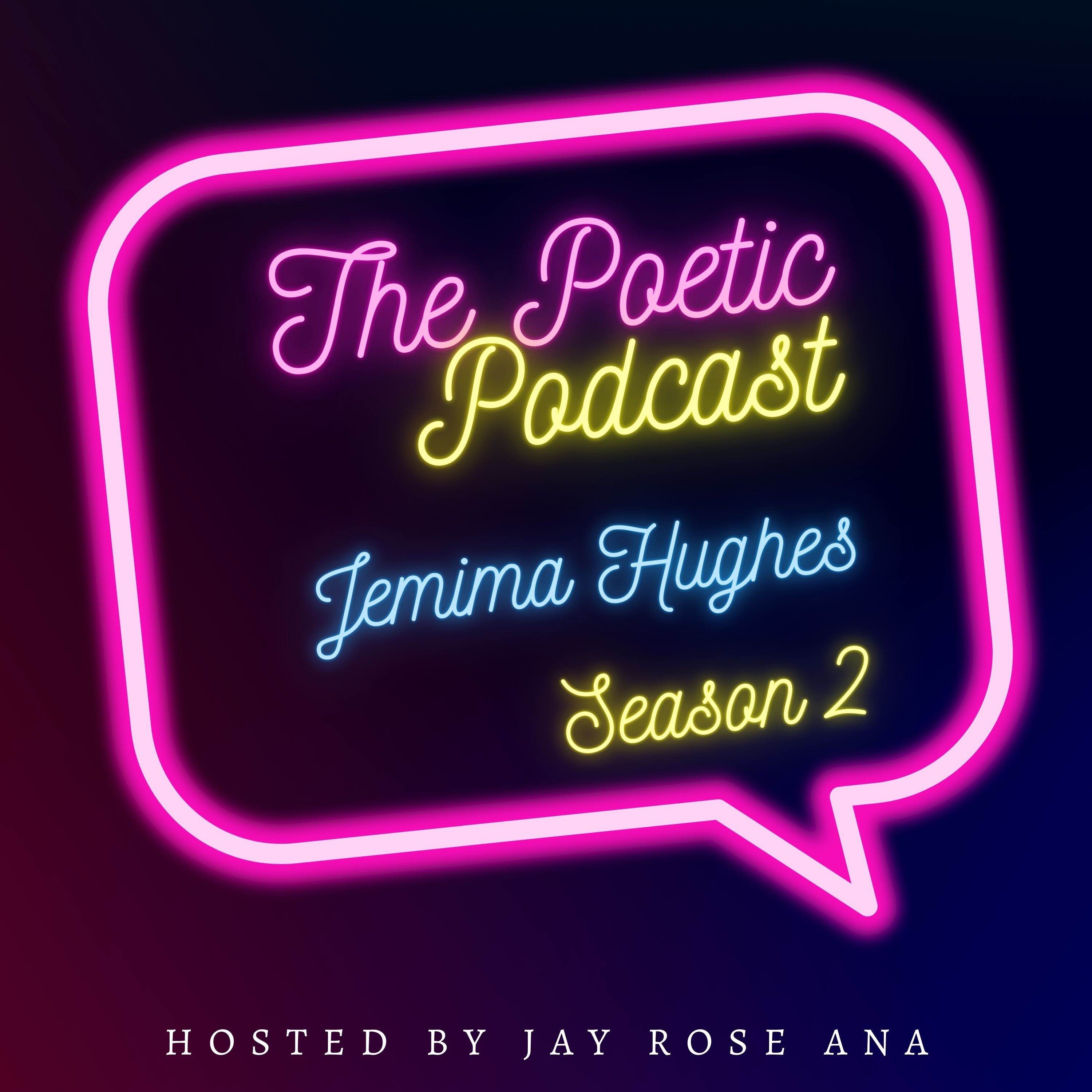 cover art for The one with Jemima Hughes, The Poetic Podcast