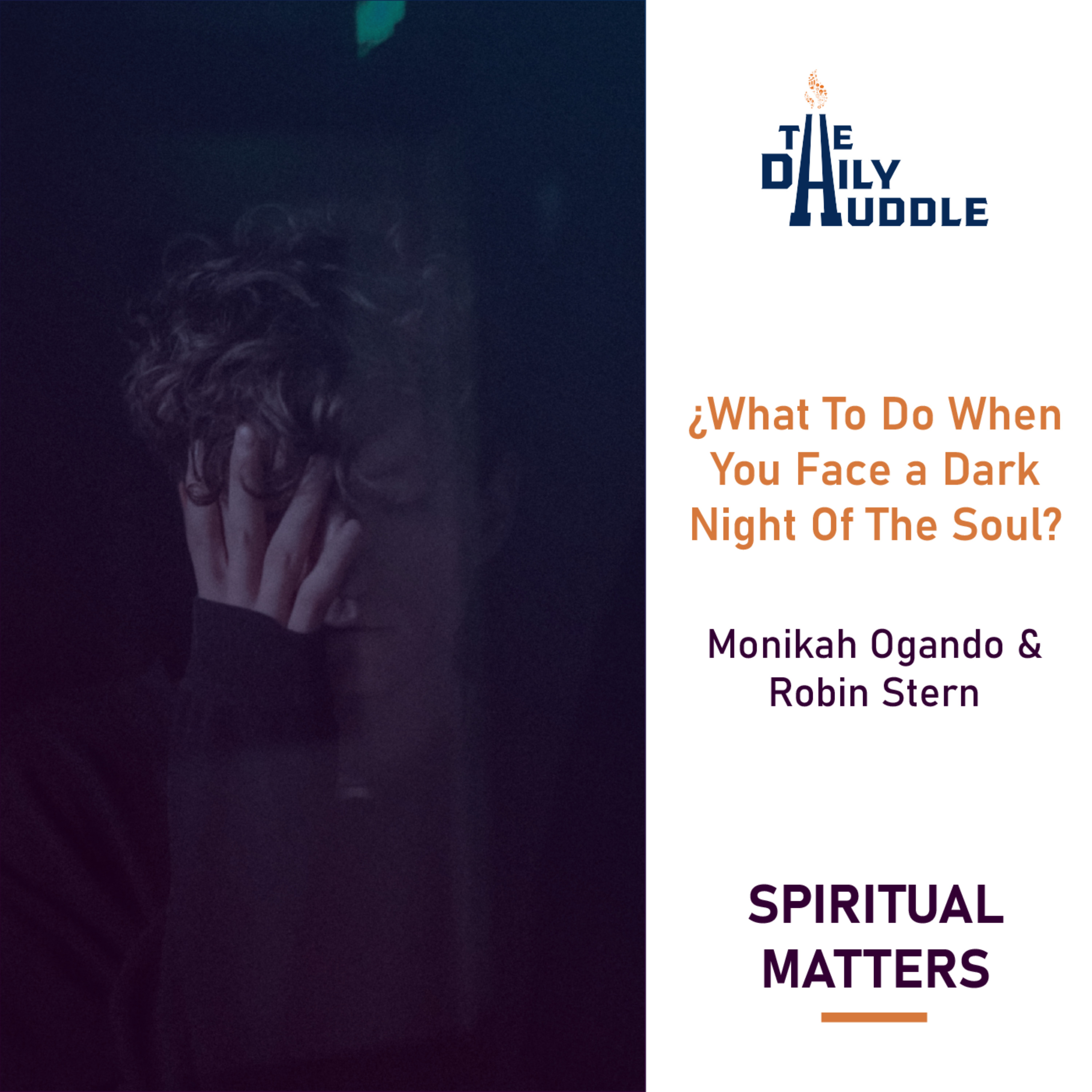 What To Do When You Face a Dark Night Of The Soul