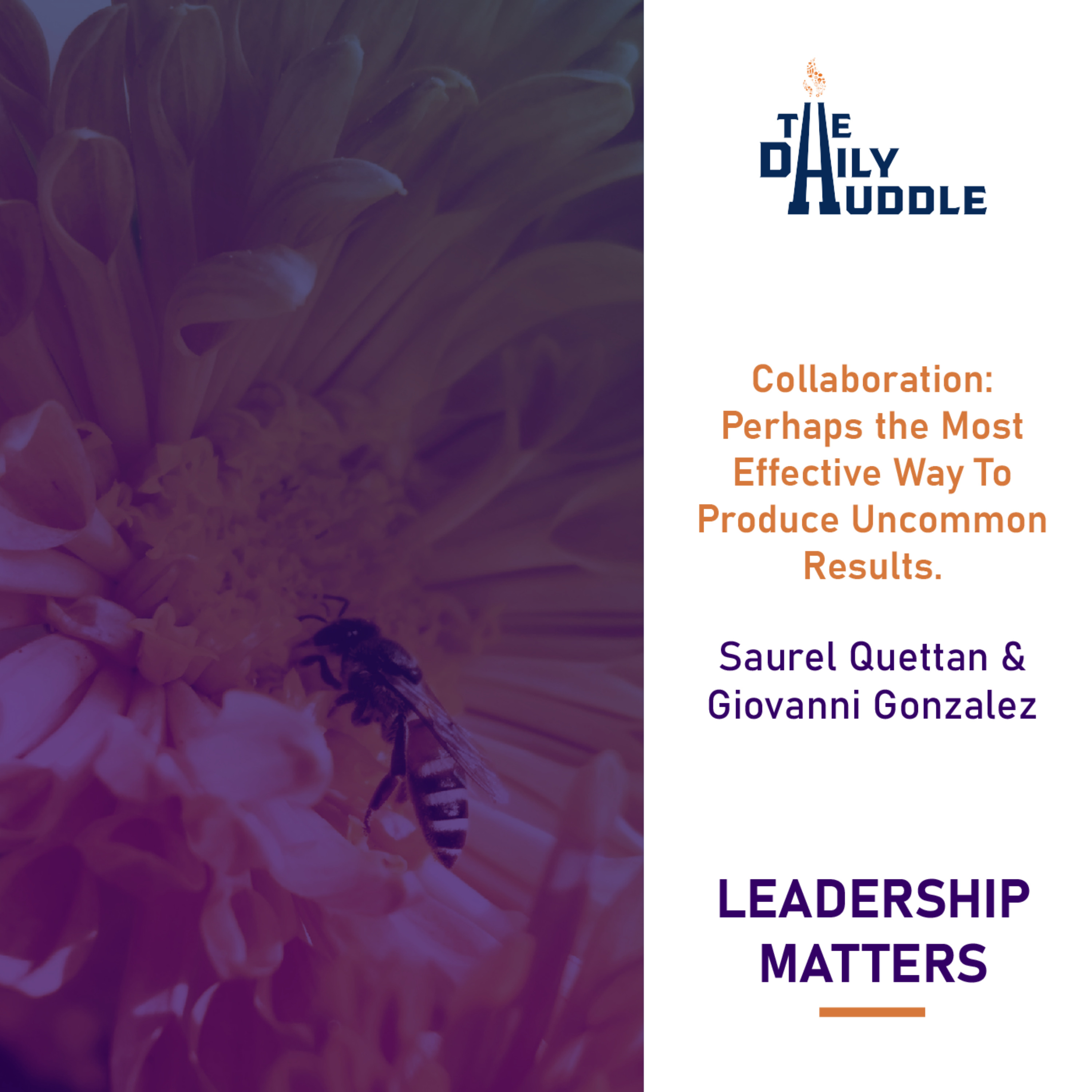 Collaboration Perhaps the Most Effective Way To Produce Uncommon Results.