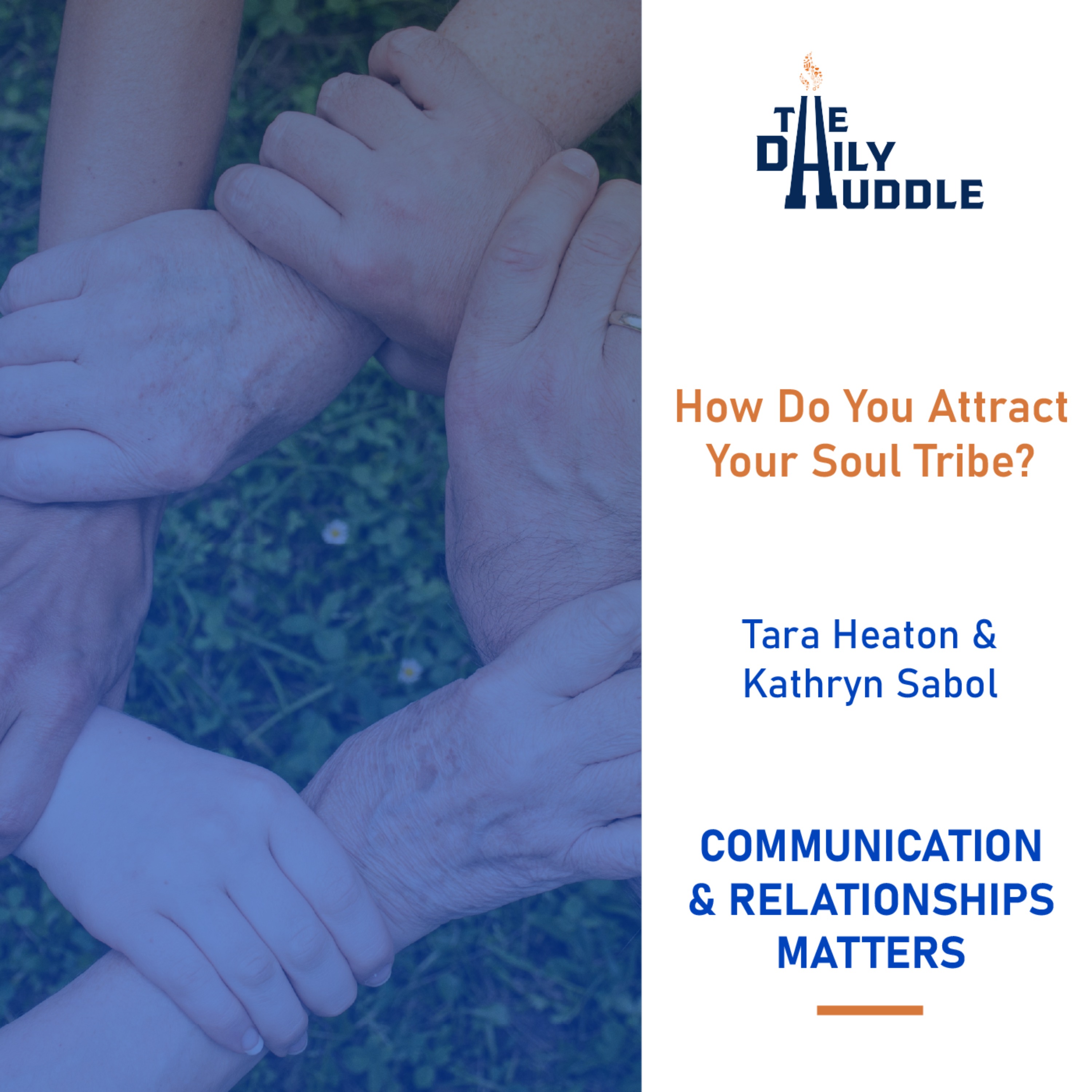 How Do You Attract Your Soul Tribe?