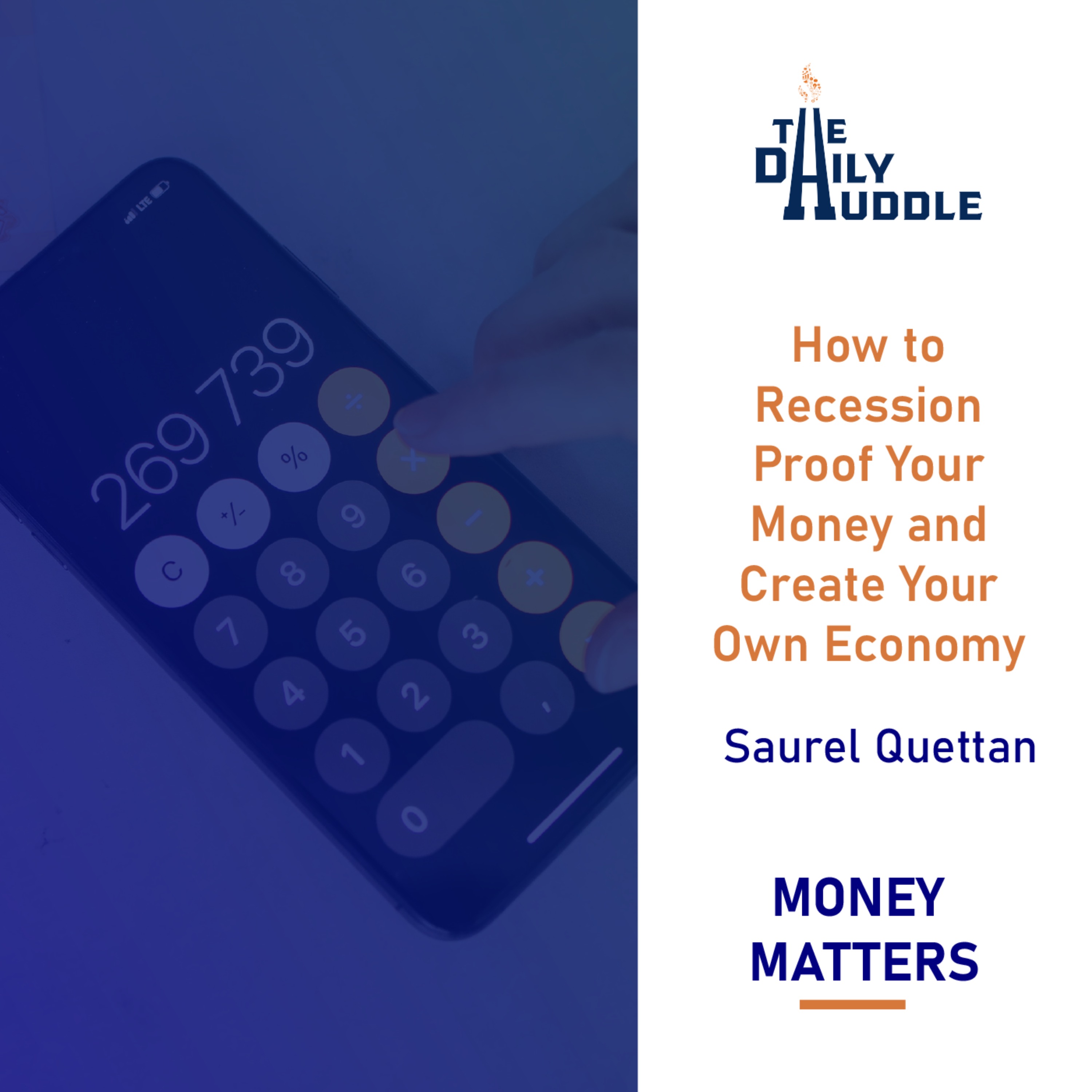 How to Recession Proof Your Money and Create Your Own Economy