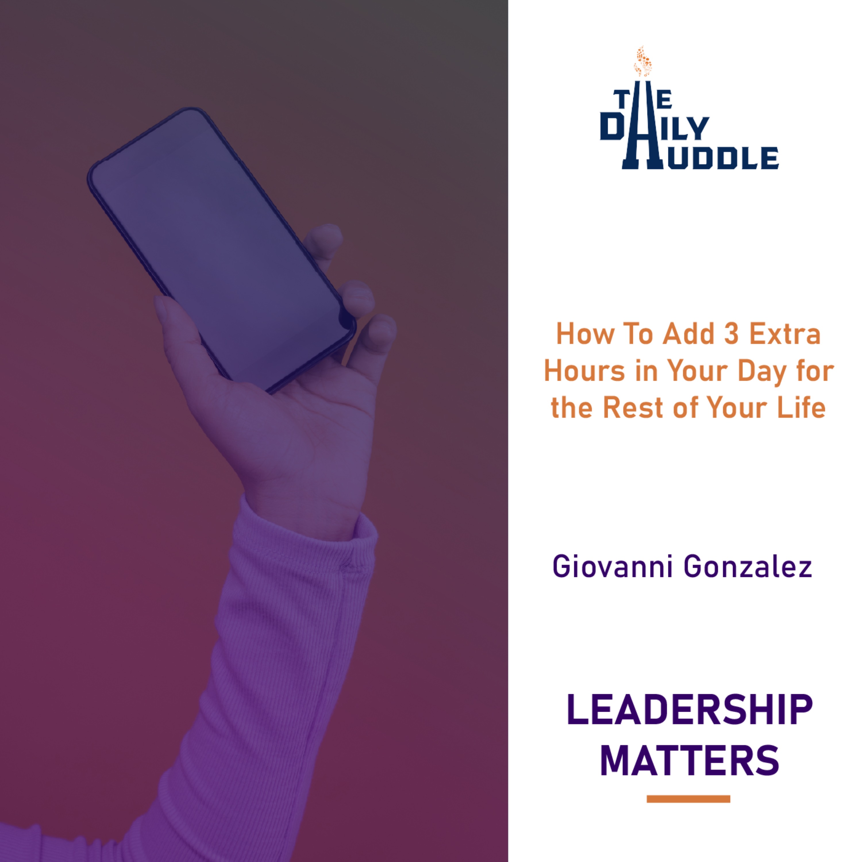 How To Add 3 Extra Hours in Your Day for the Rest of Your Life