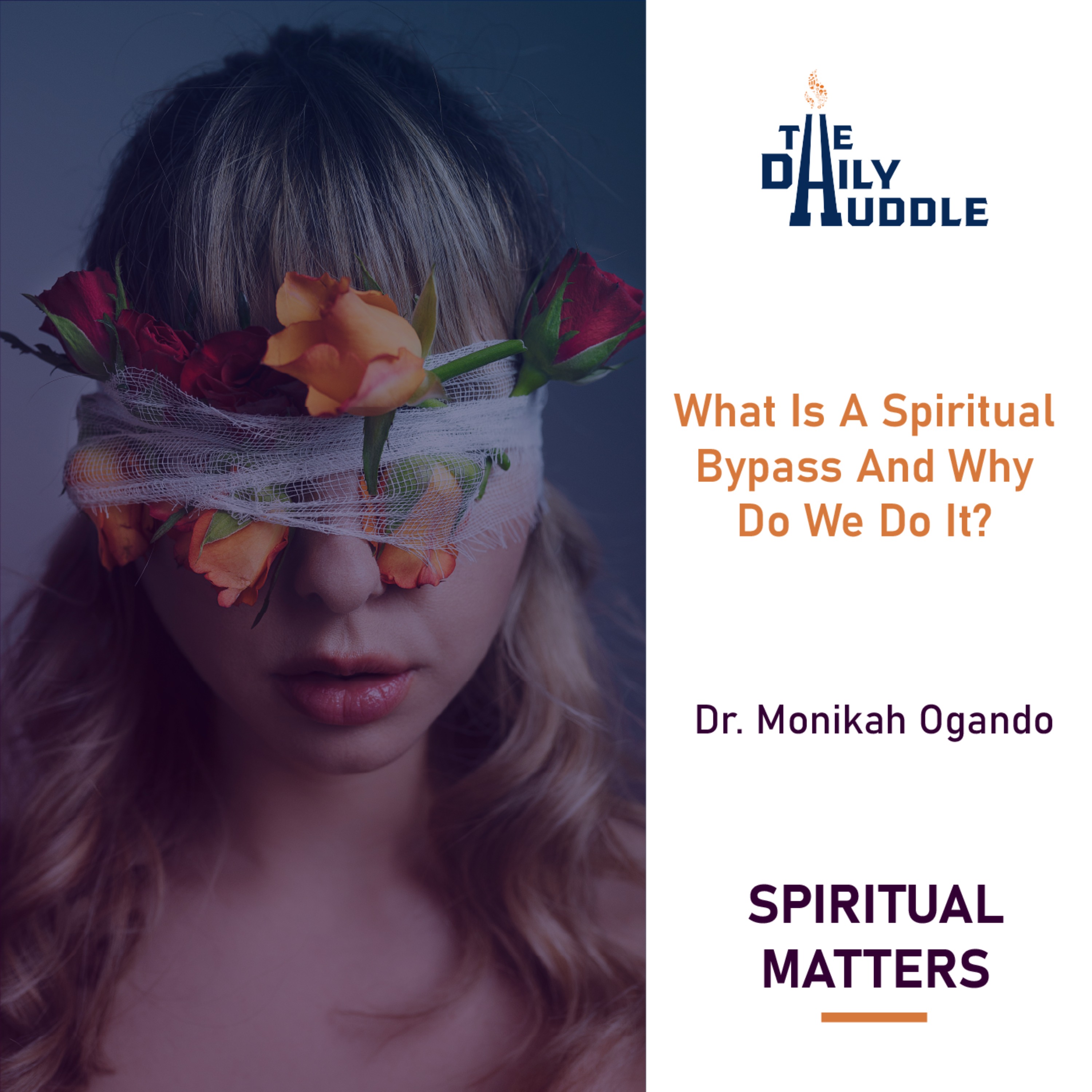 What Is Spiritual Bypass and Why Do We Do It?