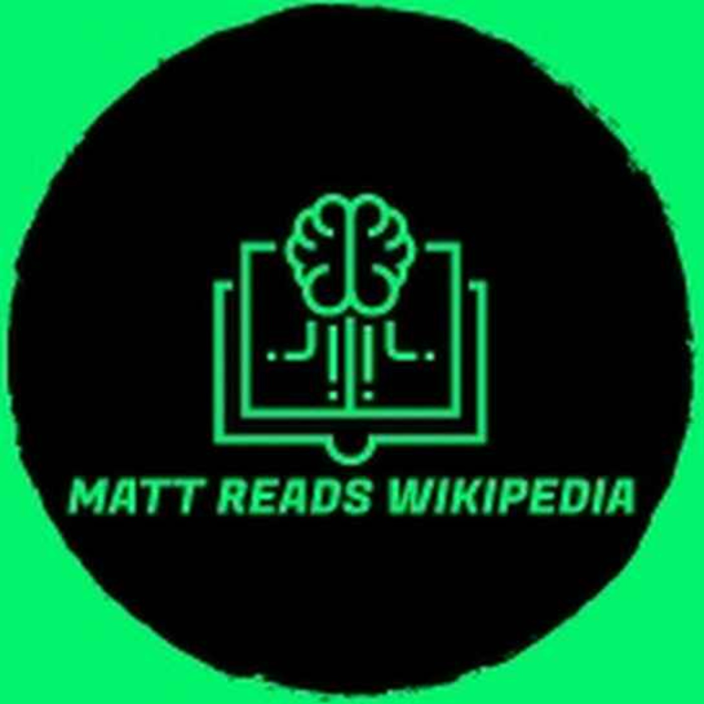 Matt Reads Wikipedia